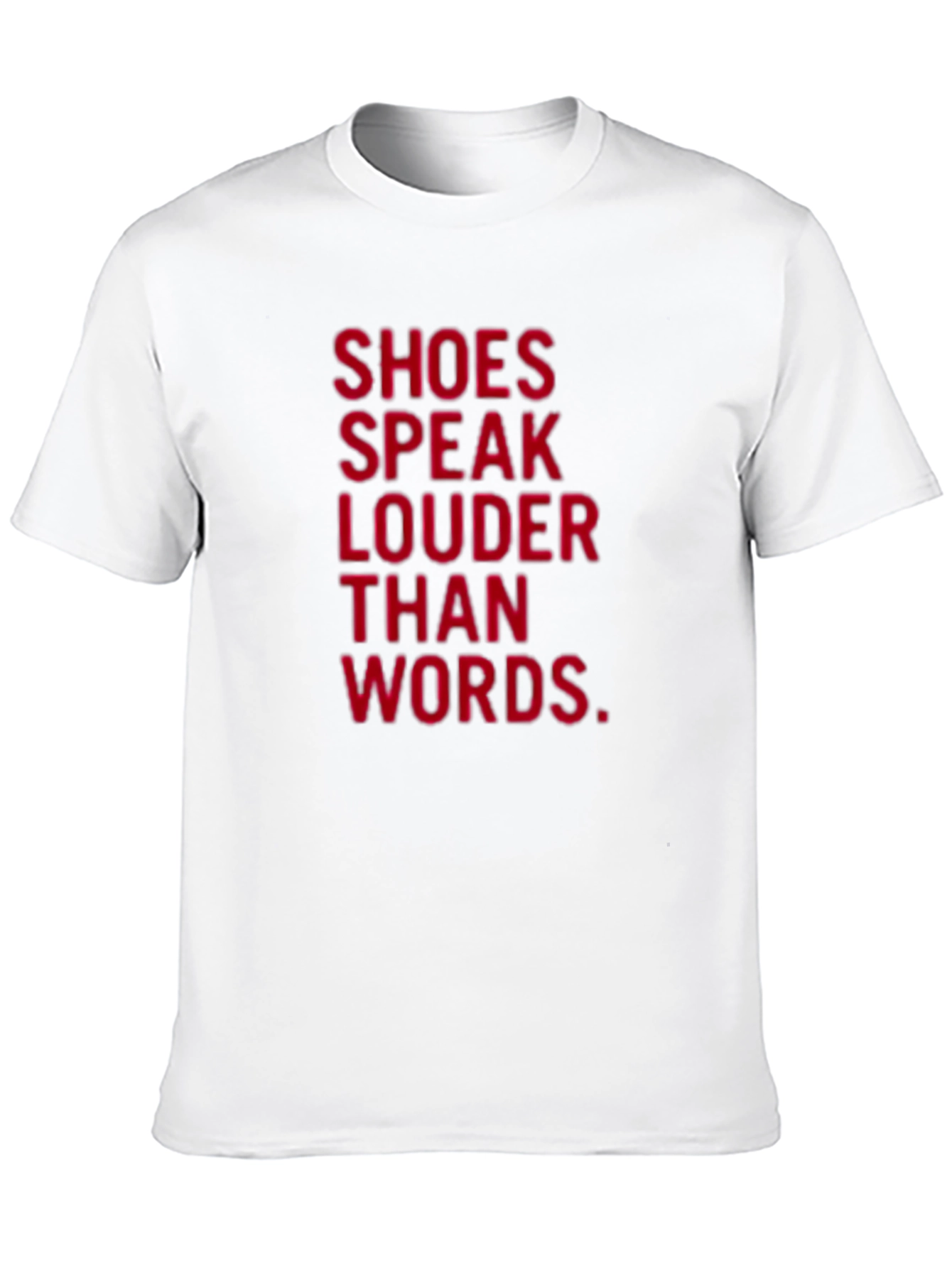 Shoes Speak Louder Than Words Black T-Shirt