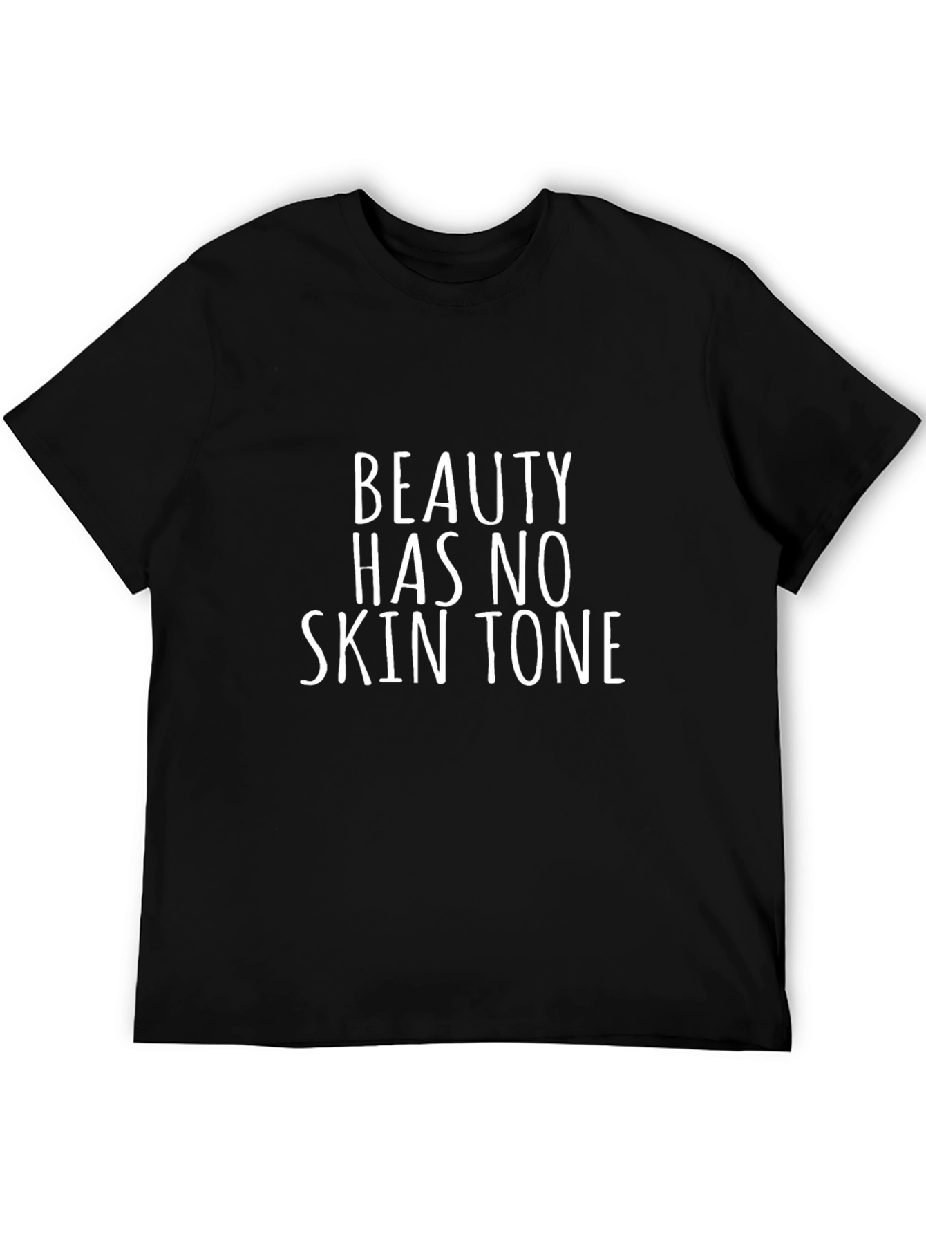 Beauty Has No Skin Tone Graphic Tee - Unisex