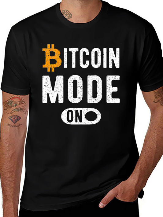 Bitcoin Mode On T-Shirt - Crypto Enthusiast Tee