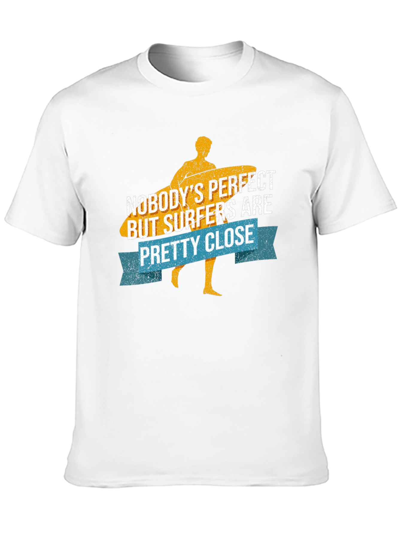 Funny Surfer T-Shirt - Nobodys Perfect Surfers Close!