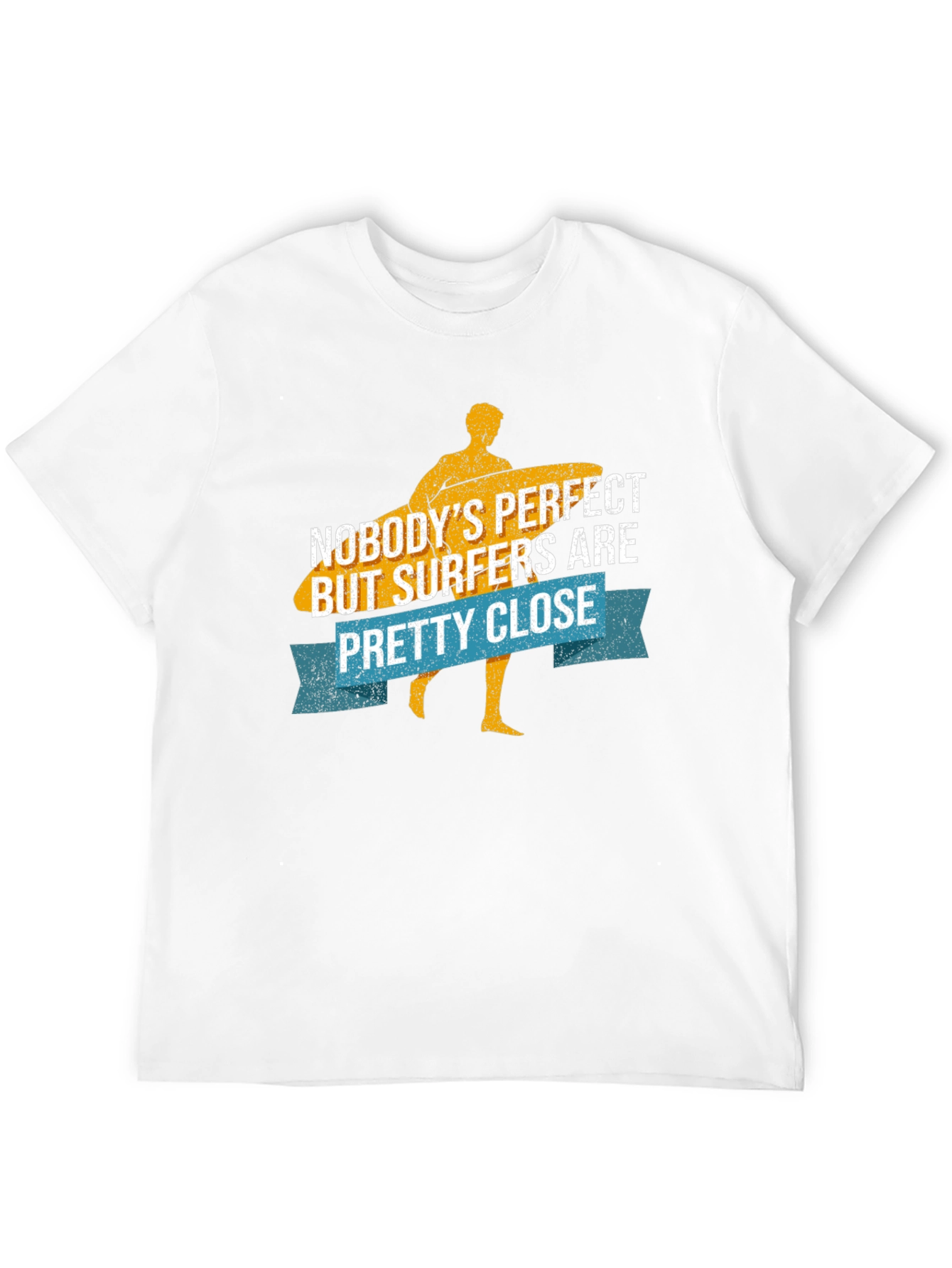 Funny Surfer T-Shirt - Nobodys Perfect Surfers Close!