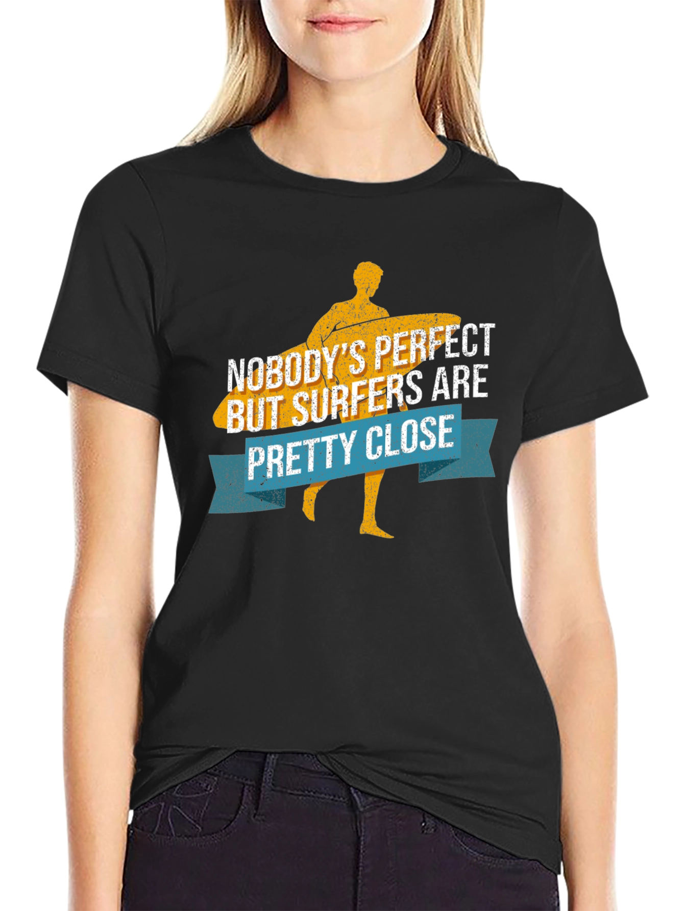 Funny Surfer T-Shirt - Nobodys Perfect Surfers Close!