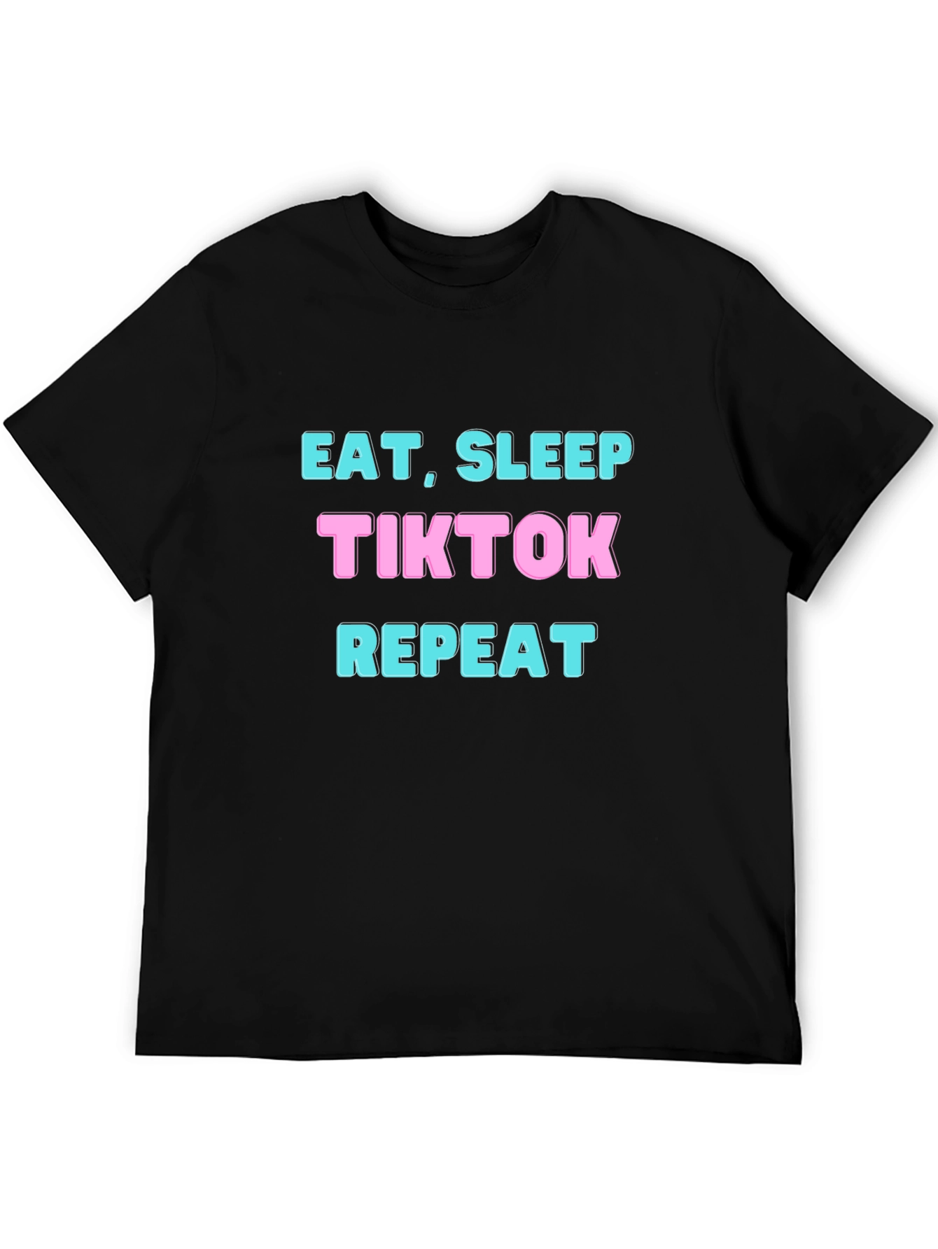Eat Sleep TikTok Repeat T-Shirt - Black
