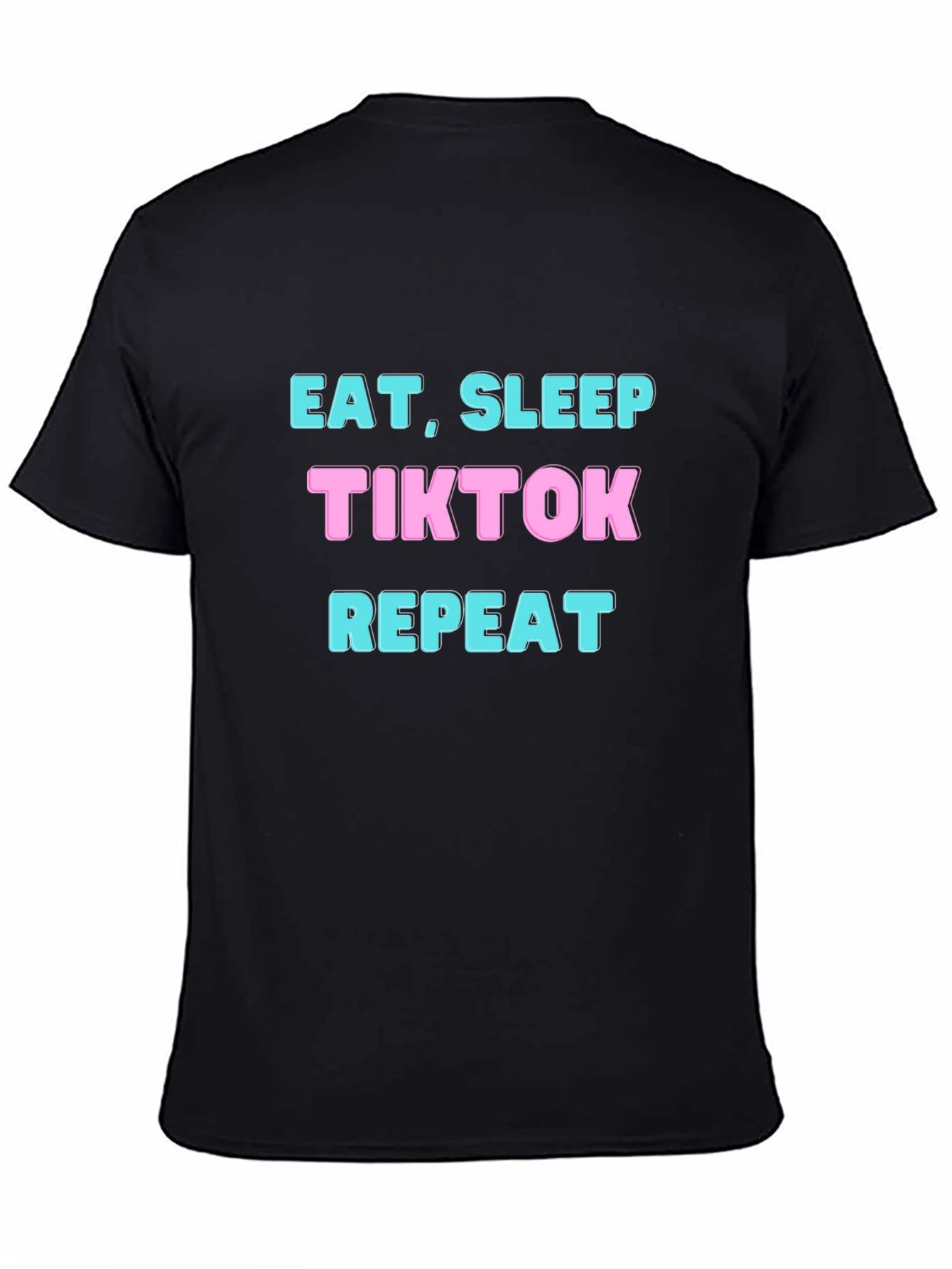 Eat Sleep TikTok Repeat T-Shirt - Black