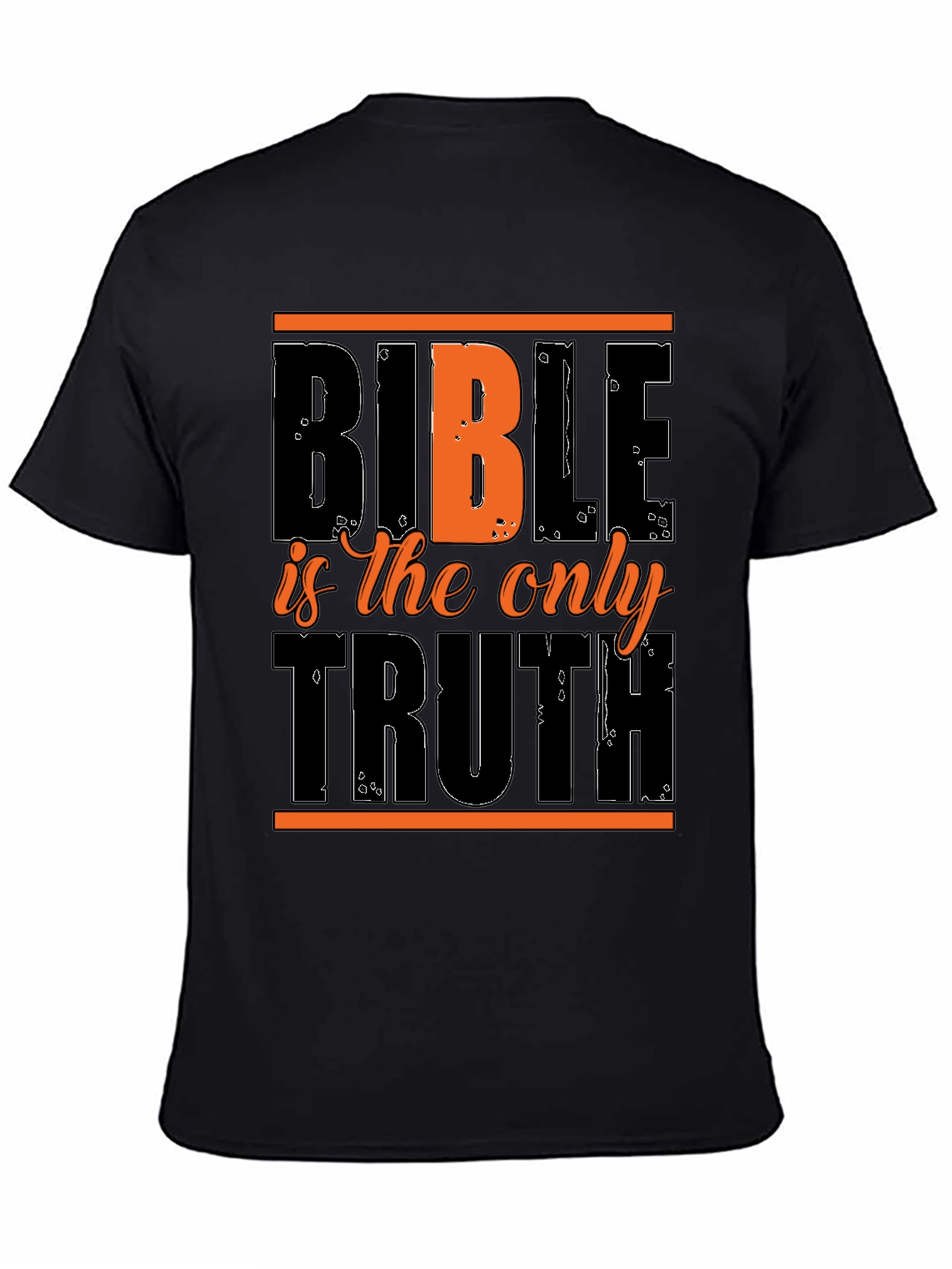 Bible is the Only Truth Graphic Tee