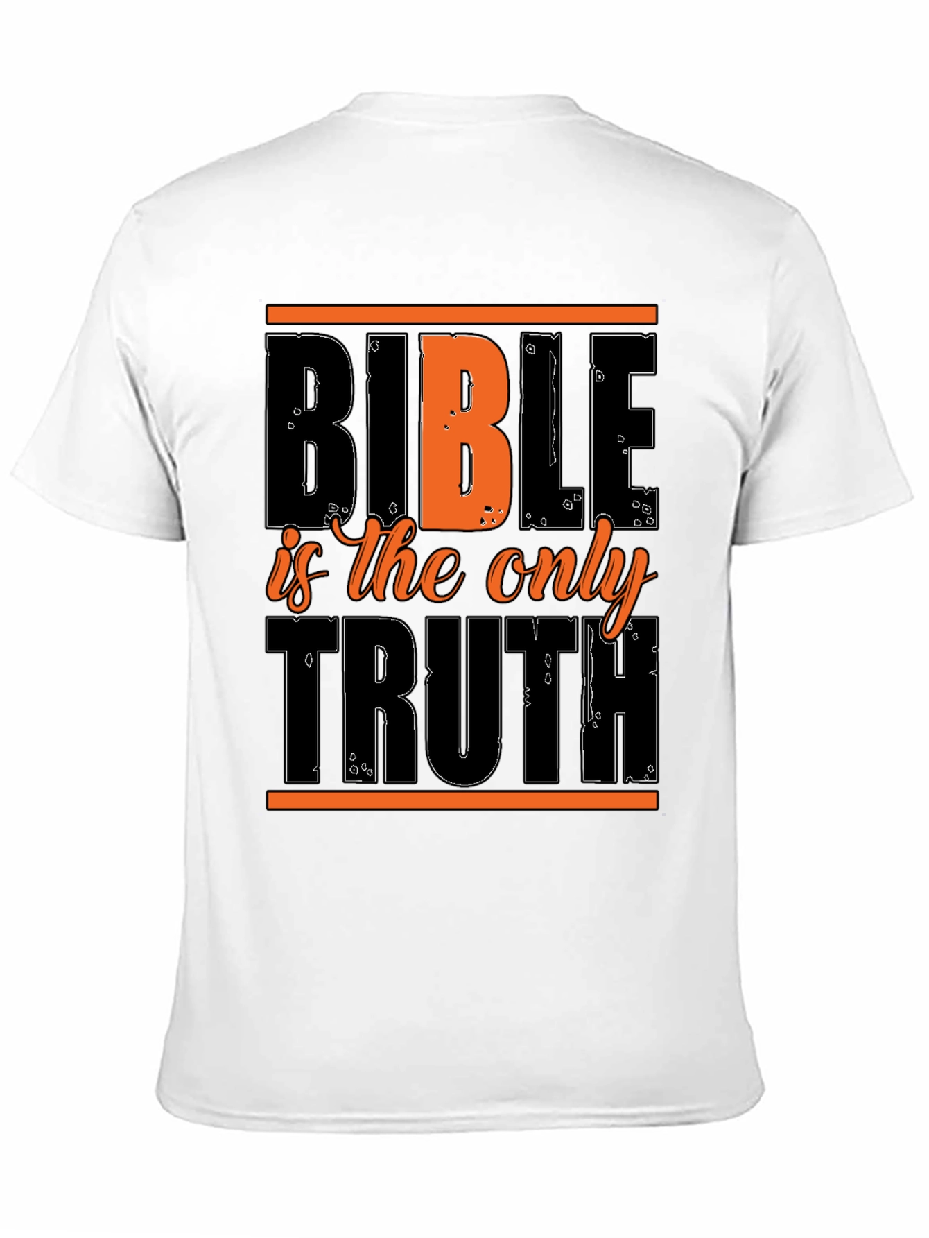 Bible is the Only Truth Graphic Tee