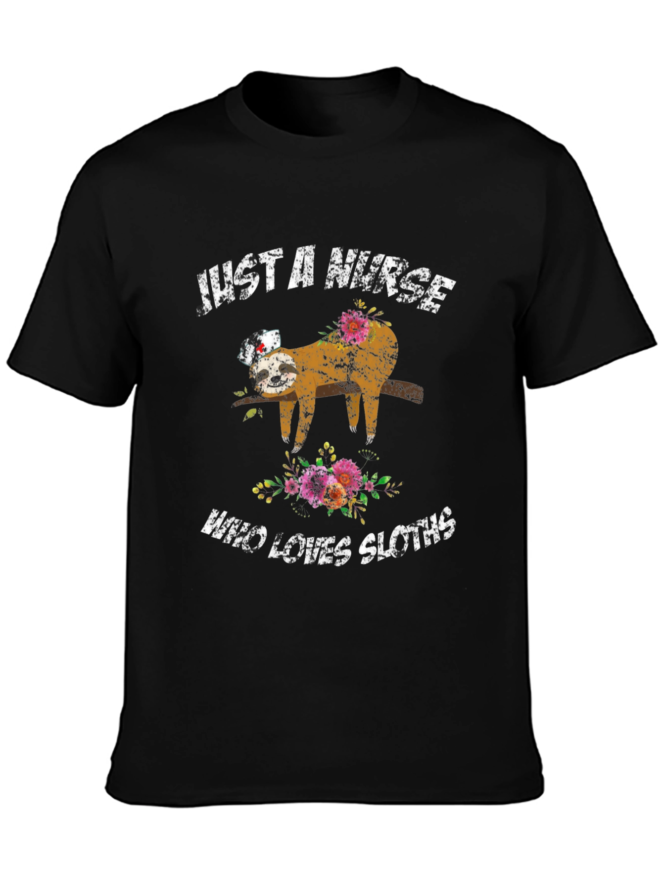 Just a Nurse Who Loves Sloths T-Shirt
