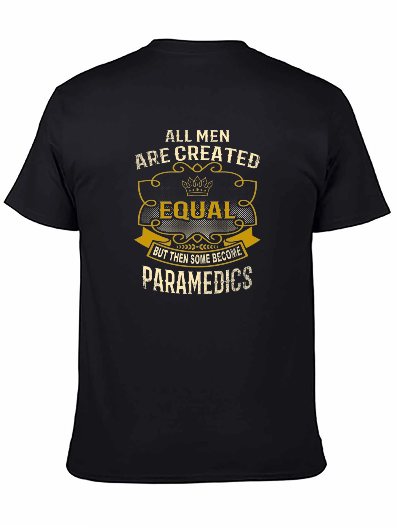 All Men Created Equal Paramedic T-Shirt