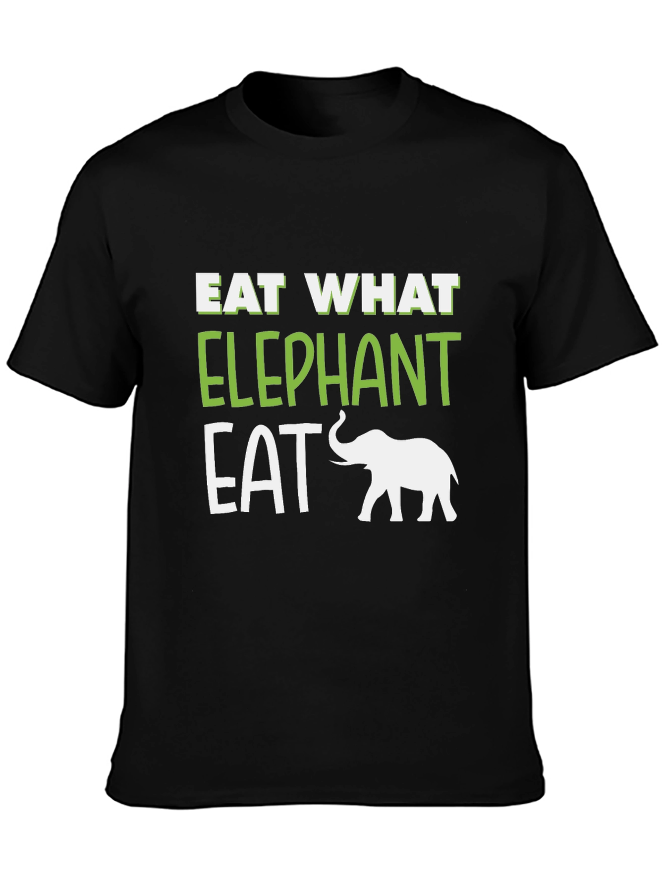 Eat What Elephant Eat T-Shirt