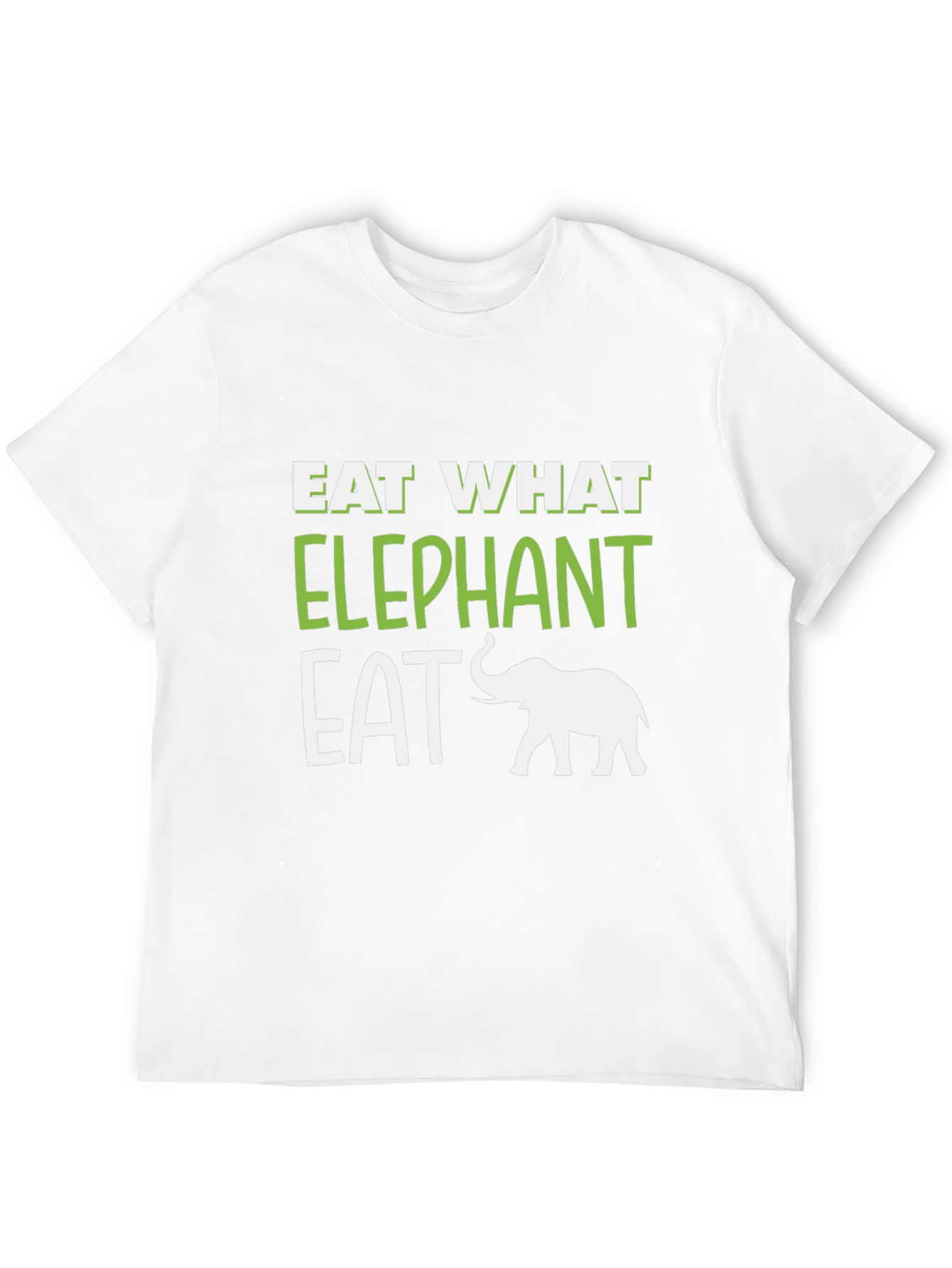 Eat What Elephant Eat T-Shirt