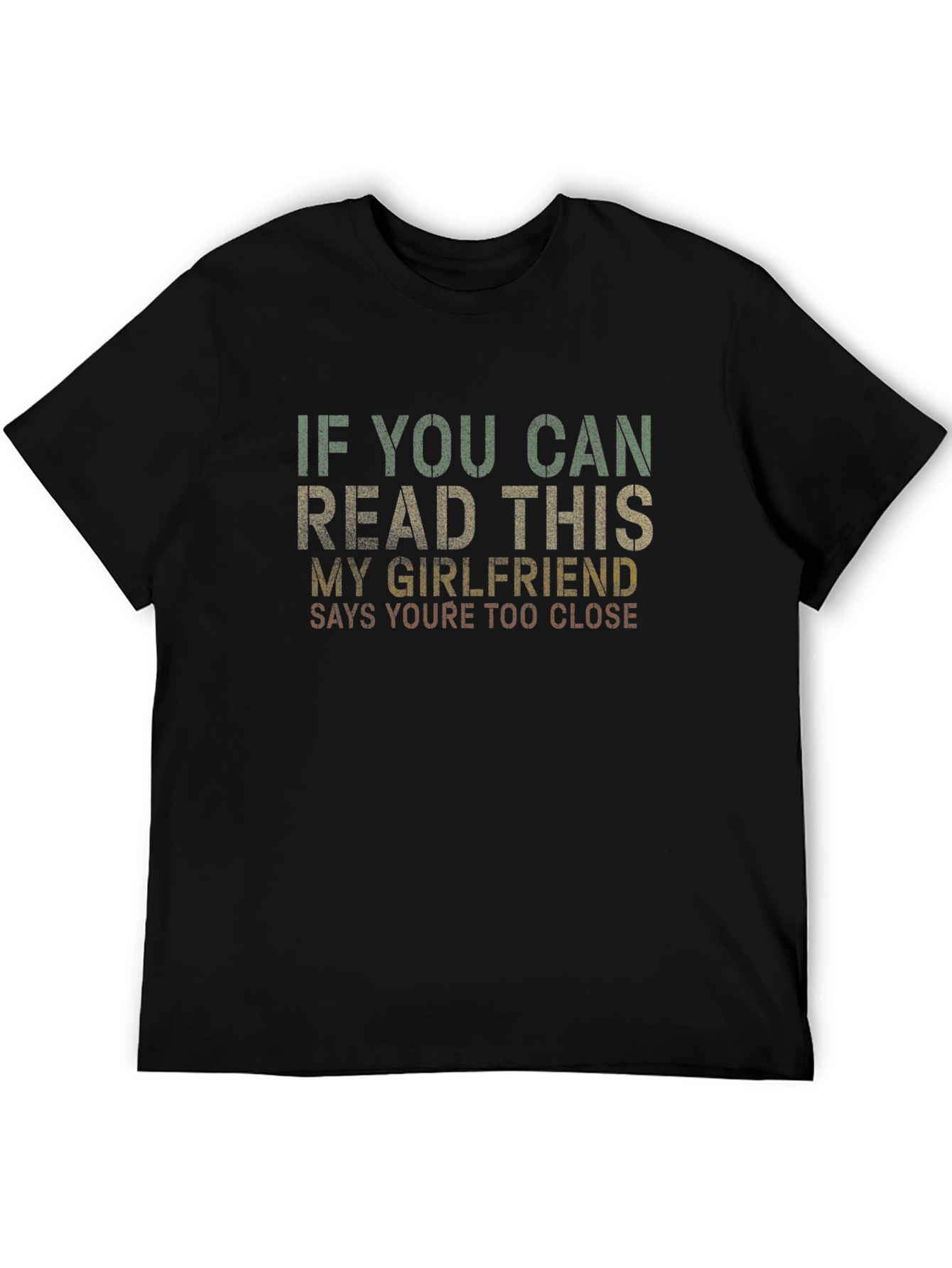 Funny Graphic T-Shirt - If You Can Read This