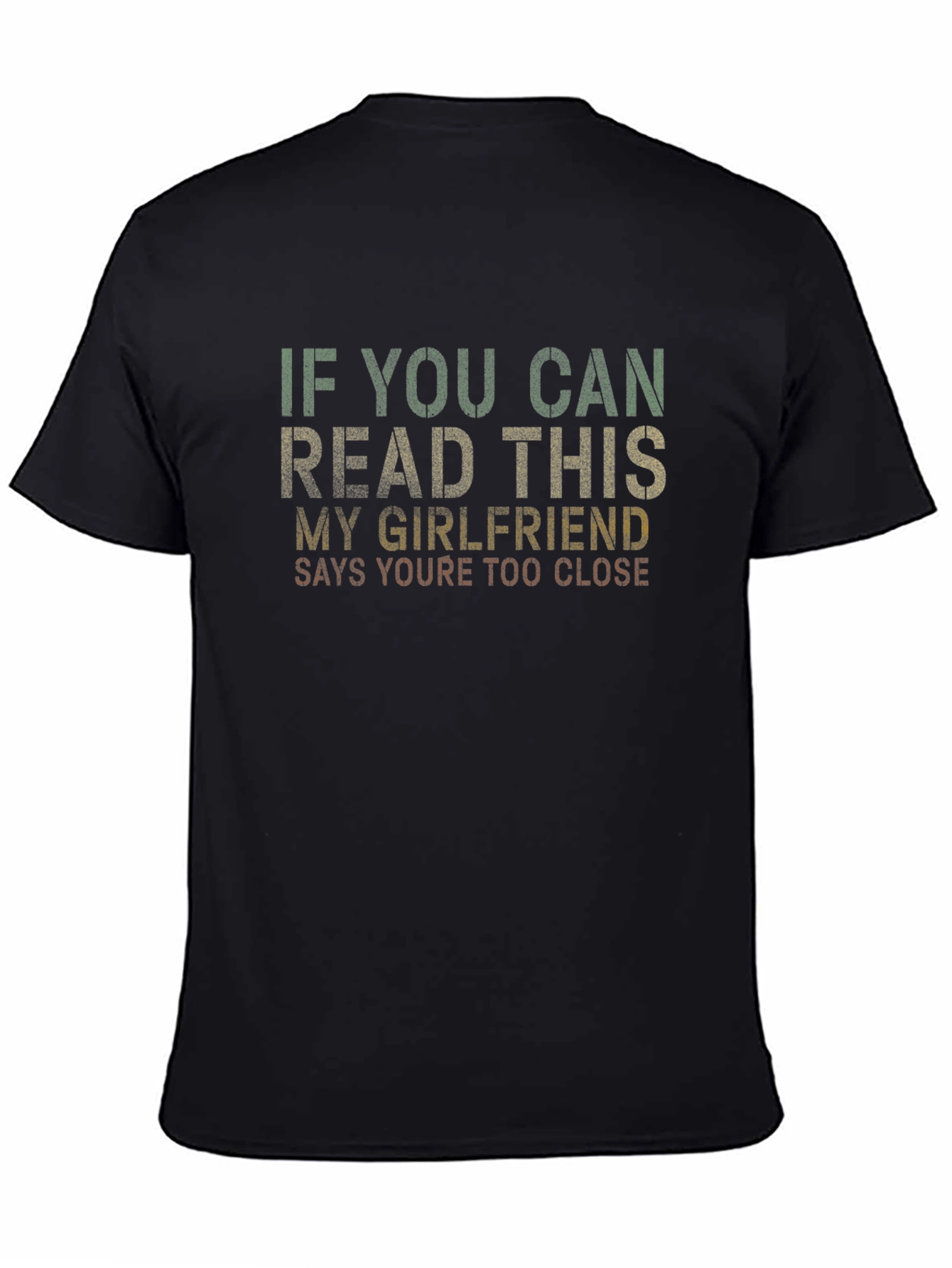 Funny Graphic T-Shirt - If You Can Read This