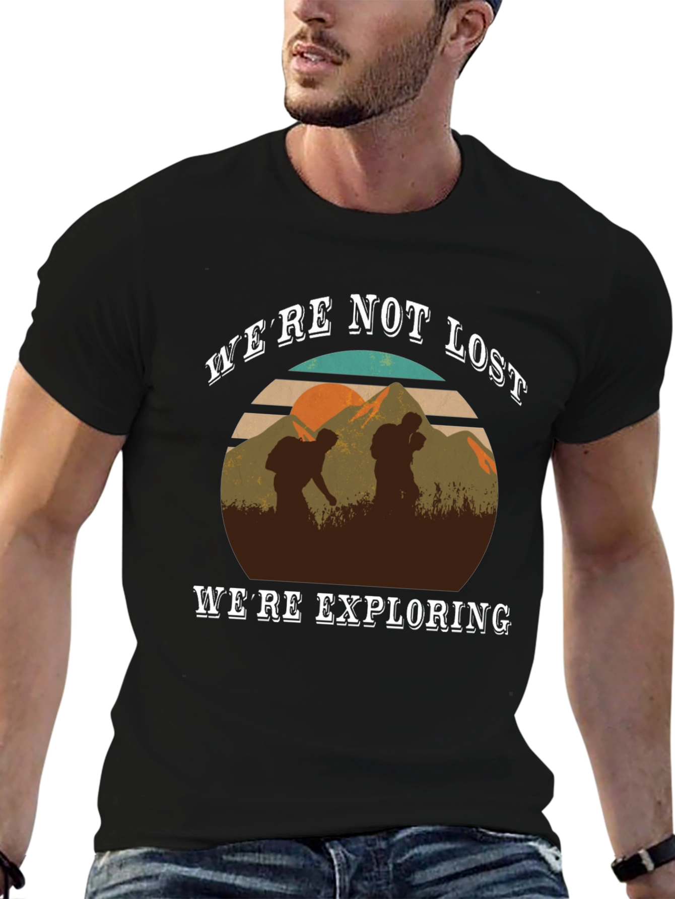 Were Not Lost Were Exploring T-Shirt
