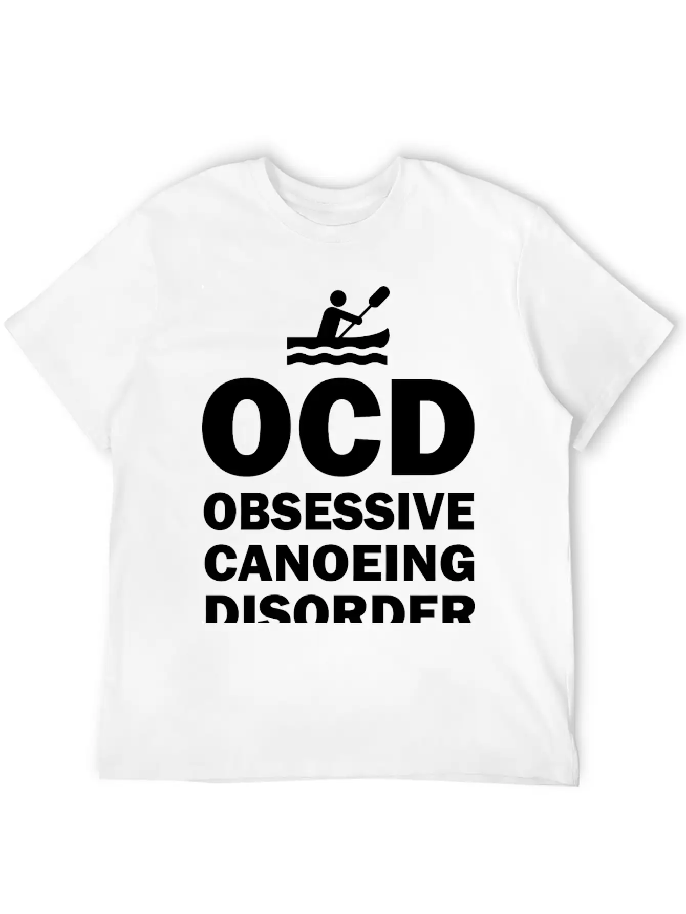 OCD - OCD Obsessive Canoeing Disorder Essential Unisex Summer Tee – Soft Cotton Casual Fit