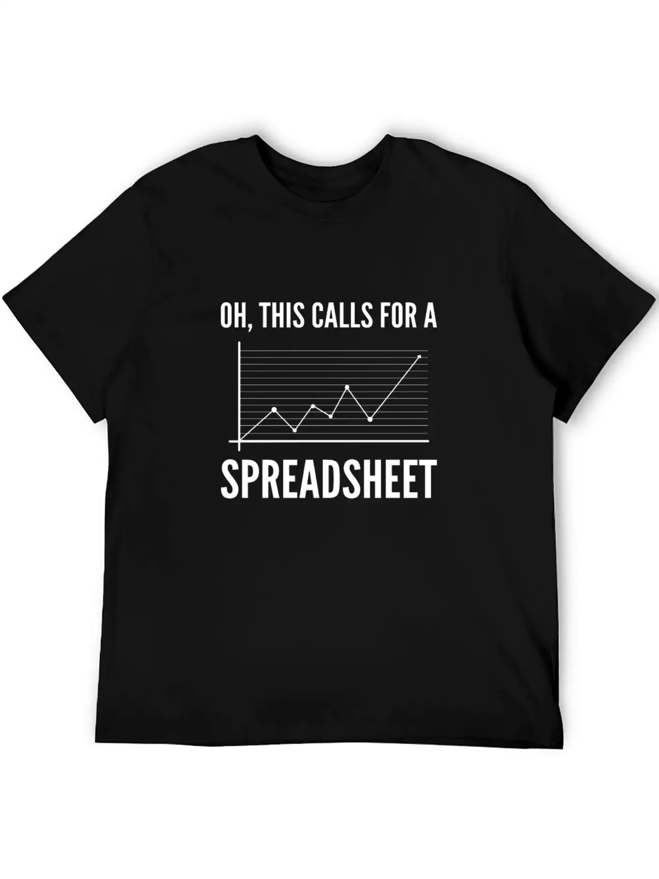 Oh, This Calls For A Spreadsheet. Accounting And Unisex Short Sleeve Soft Cotton T-Shirt – Casual Everyday Wear