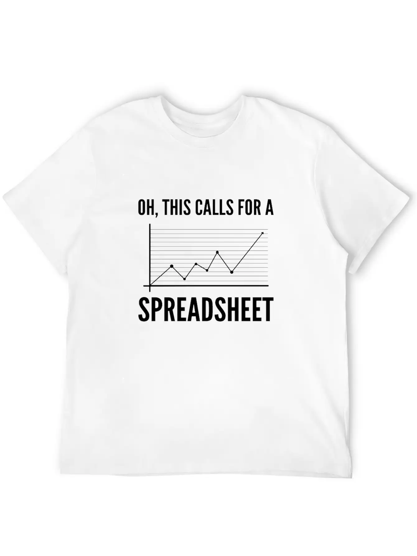 Oh, This Calls For A Spreadsheet. Accounting And Unisex Short Sleeve Soft Cotton T-Shirt – Casual Everyday Wear