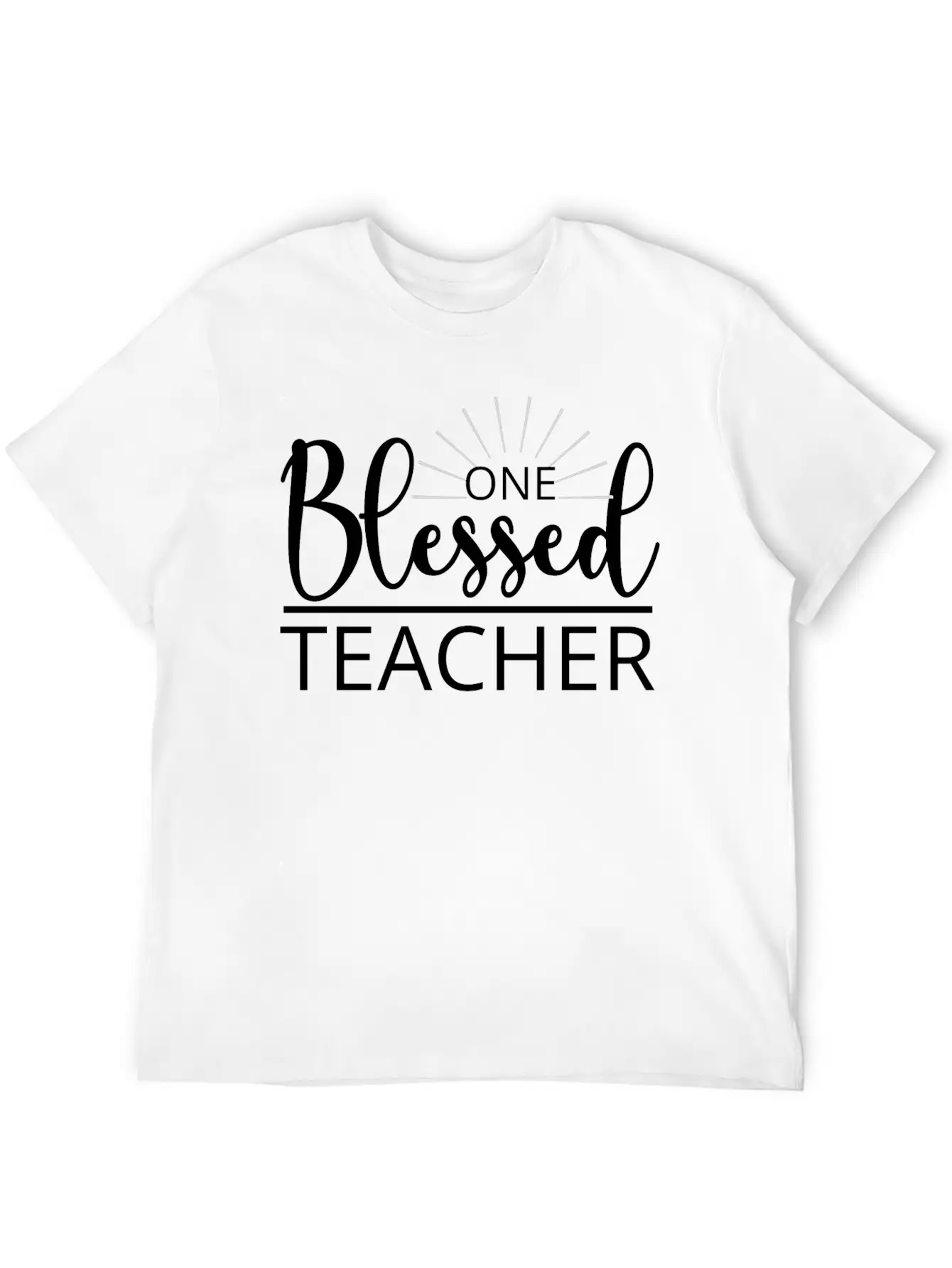 One Blessed Teacher Grateful Thankful Blessed Stylish Everyday T-Shirt – Unisex Basic Cotton Tee