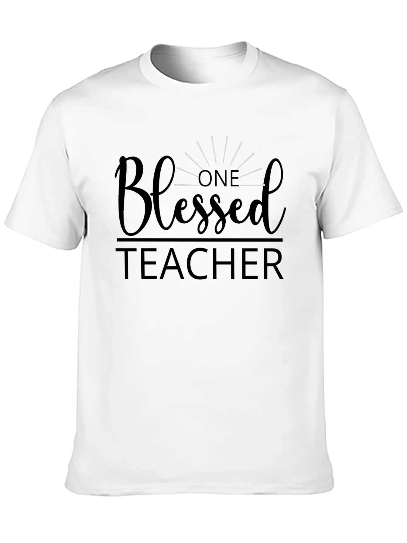 One Blessed Teacher Grateful Thankful Blessed Stylish Everyday T-Shirt – Unisex Basic Cotton Tee