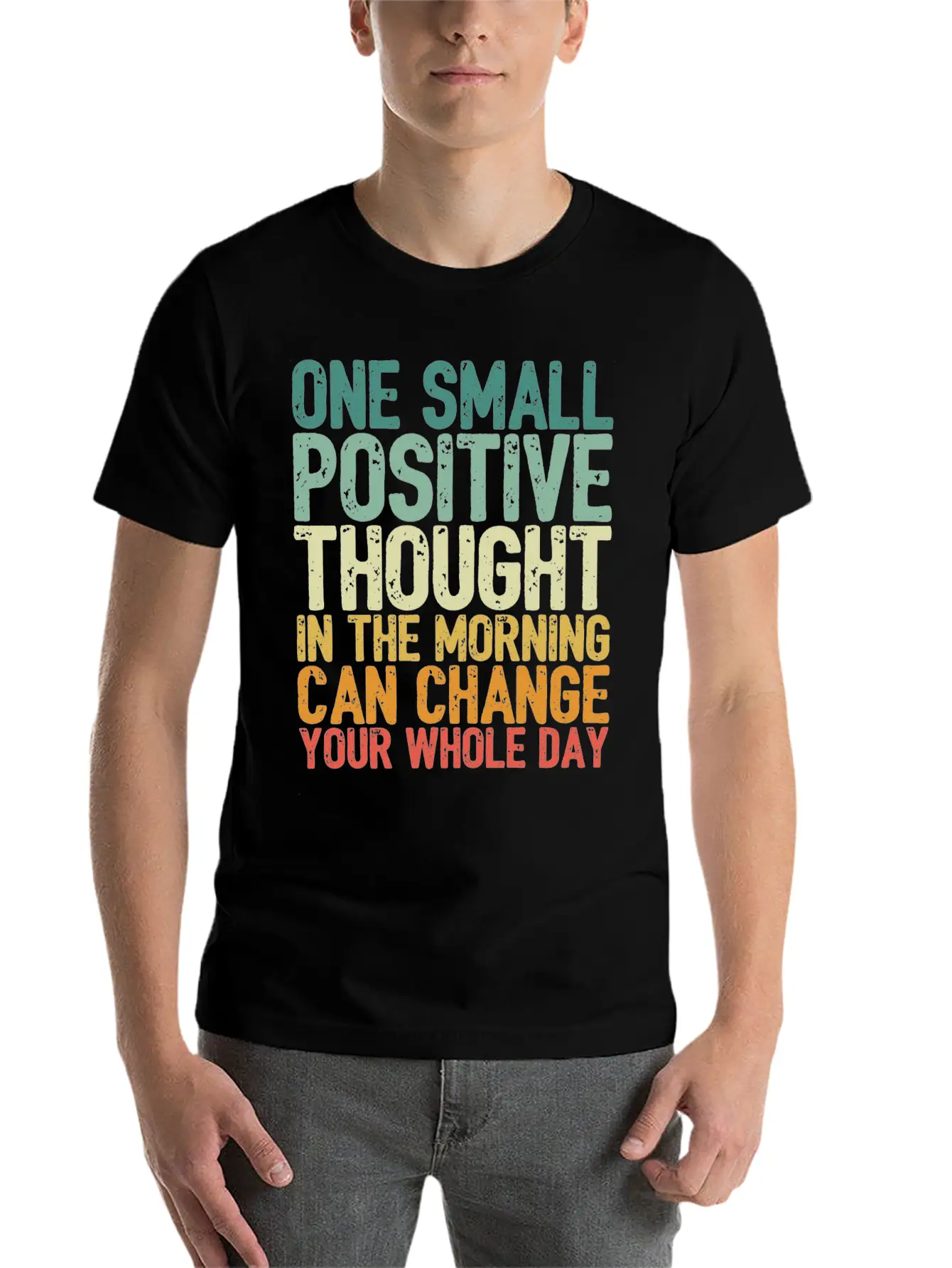 One Small Positive Thought Can Change Whole Day Comfortable Minimalist Graphic Tee – Summer Style Essential
