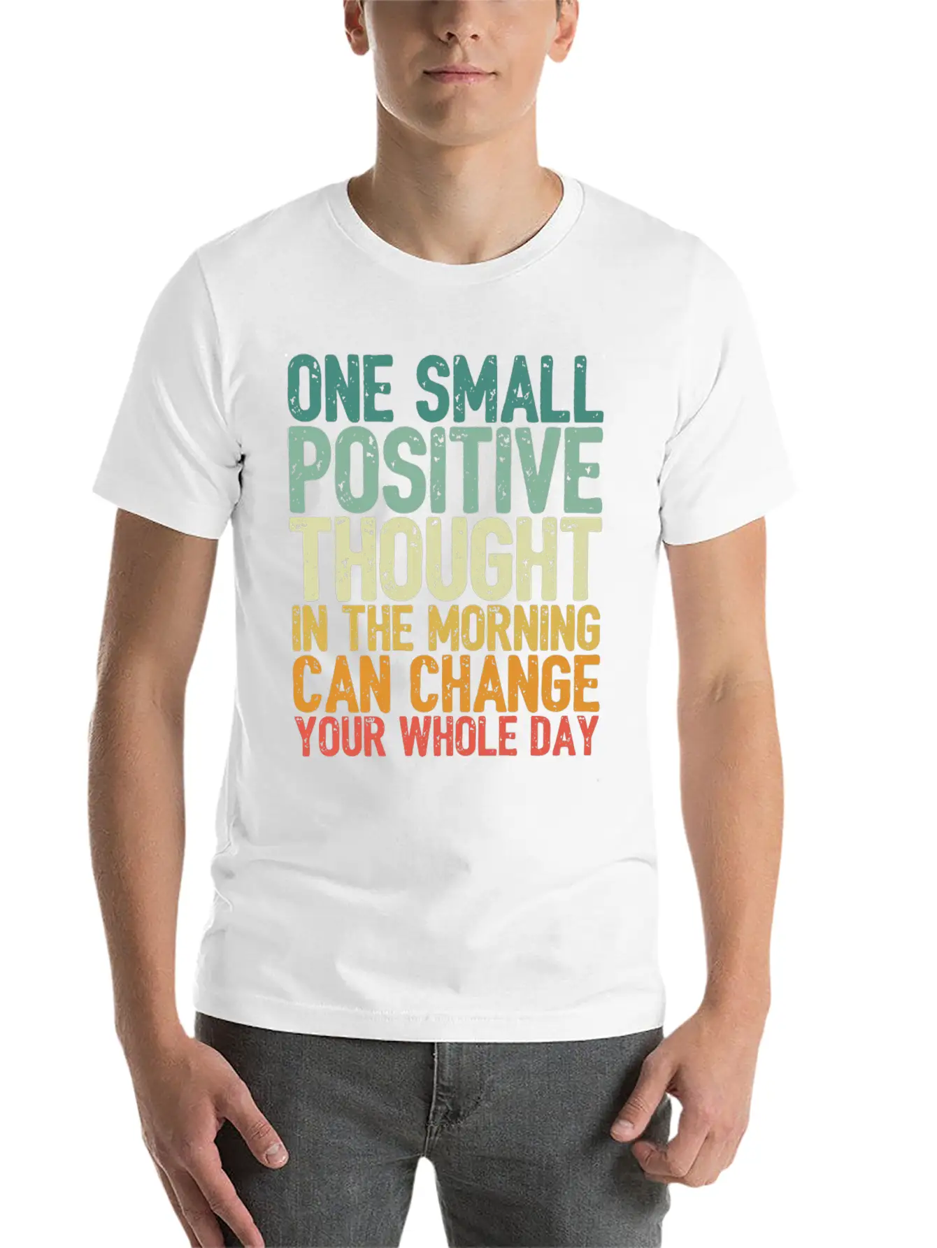 One Small Positive Thought Can Change Whole Day Comfortable Minimalist Graphic Tee – Summer Style Essential