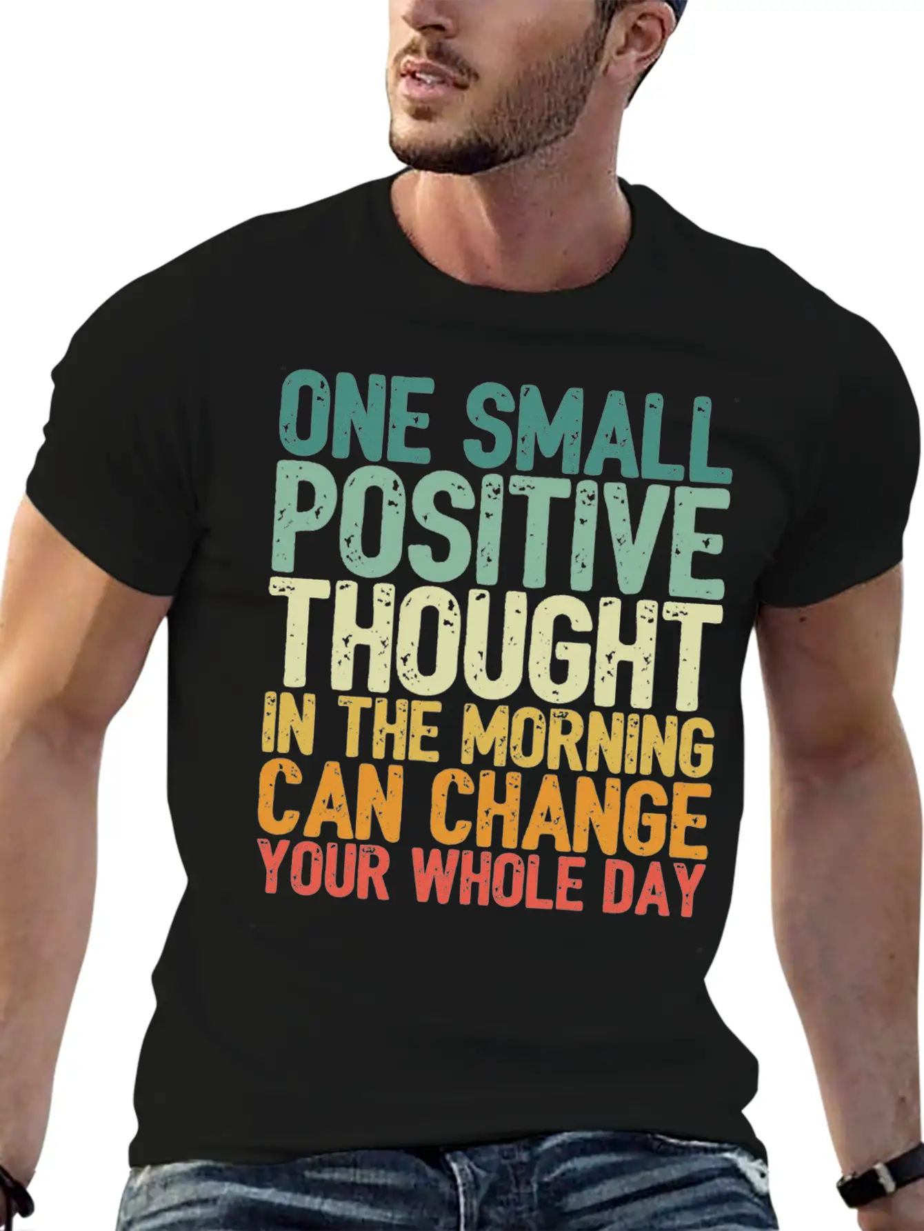 One Small Positive Thought Can Change Whole Day Comfortable Minimalist Graphic Tee – Summer Style Essential