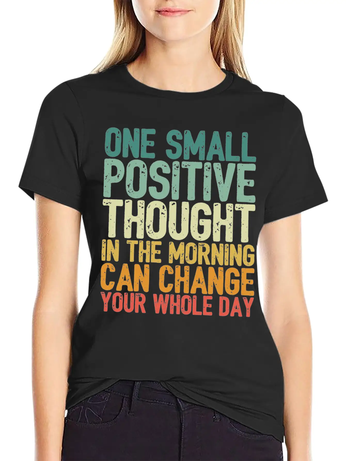 One Small Positive Thought Can Change Whole Day Comfortable Minimalist Graphic Tee – Summer Style Essential