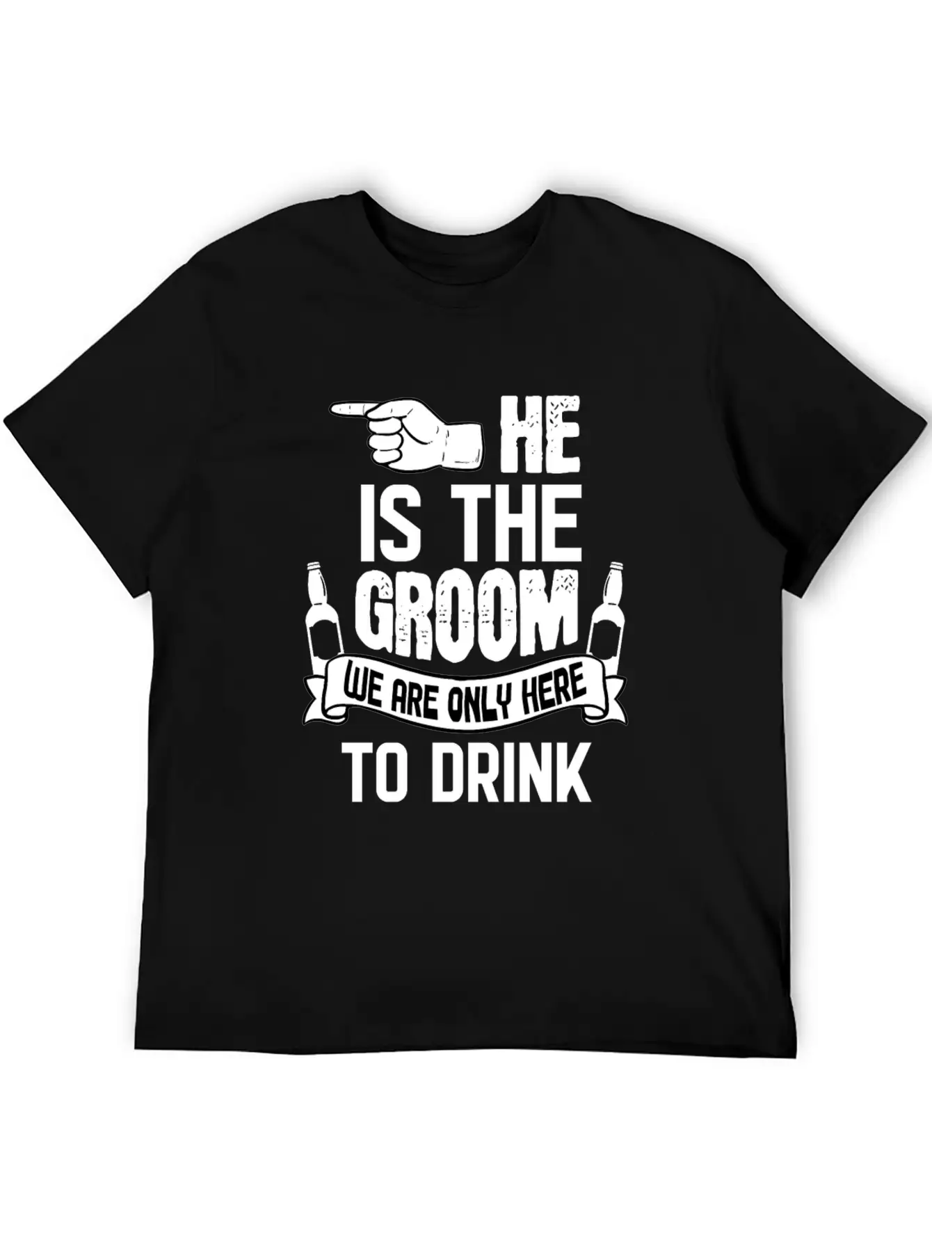 Only Here To Drink Groom Stylish Everyday T-Shirt – Unisex Basic Cotton Tee