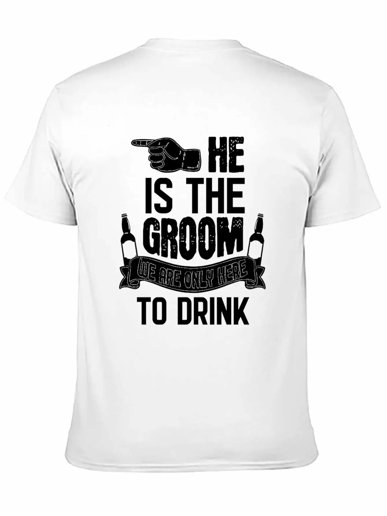 Only Here To Drink Groom Stylish Everyday T-Shirt – Unisex Basic Cotton Tee