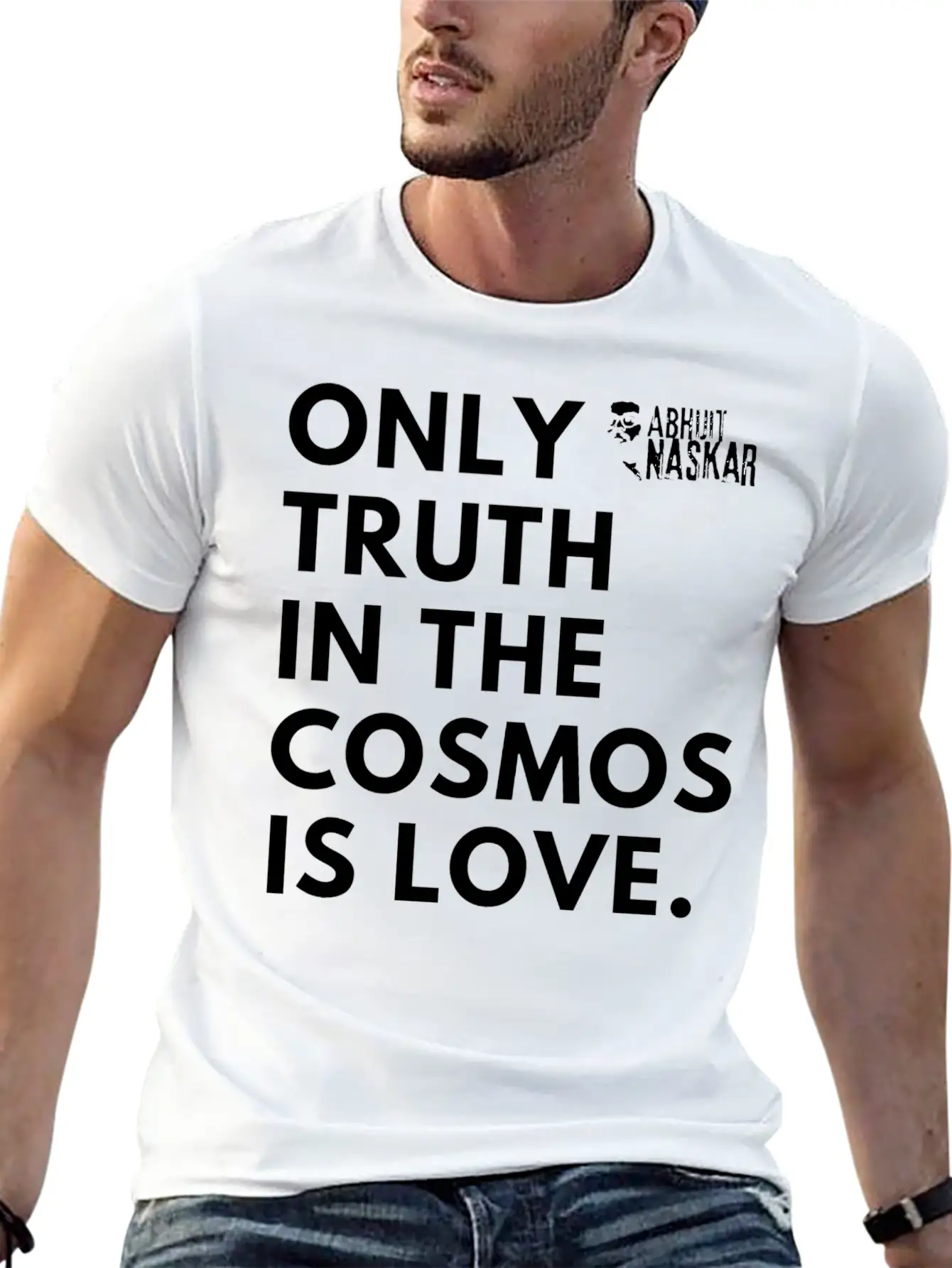 Only Truth In The Cosmos Is Love ― Abhijit Naskar Unisex Short Sleeve Soft Cotton T-Shirt – Casual Everyday Wear
