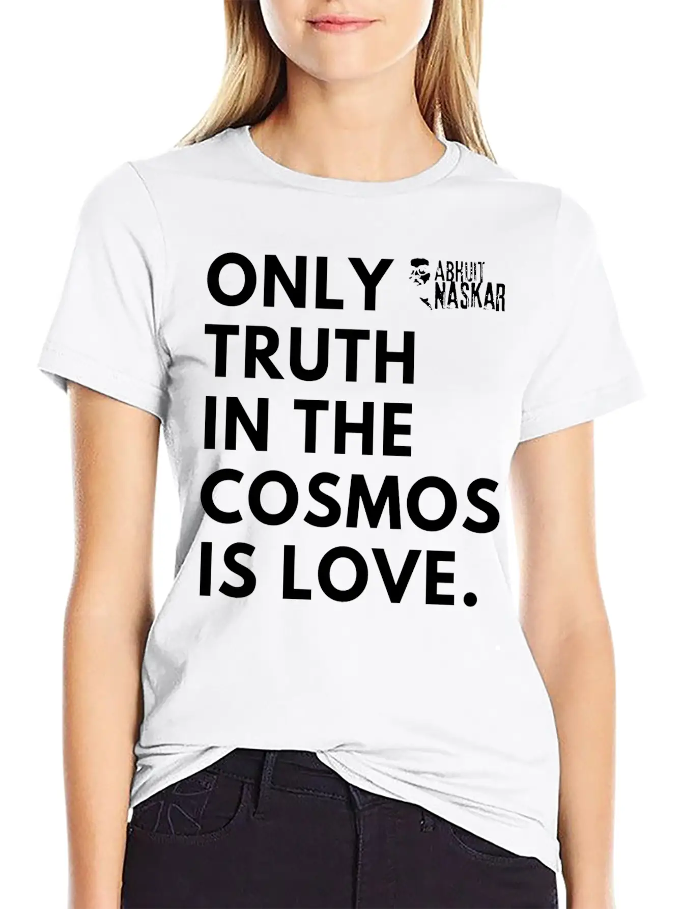 Only Truth In The Cosmos Is Love ― Abhijit Naskar Unisex Short Sleeve Soft Cotton T-Shirt – Casual Everyday Wear
