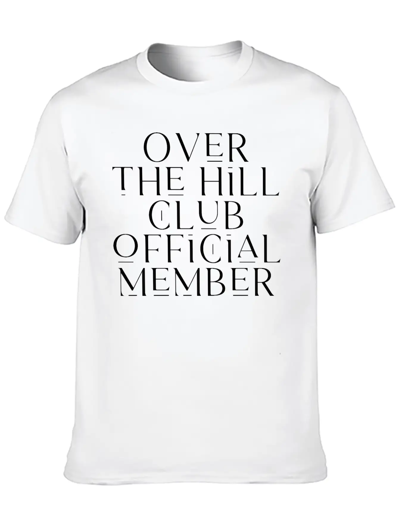 Over The Hill Club Official Member Timeless Short Sleeve Tee – Comfy And Minimalist Design