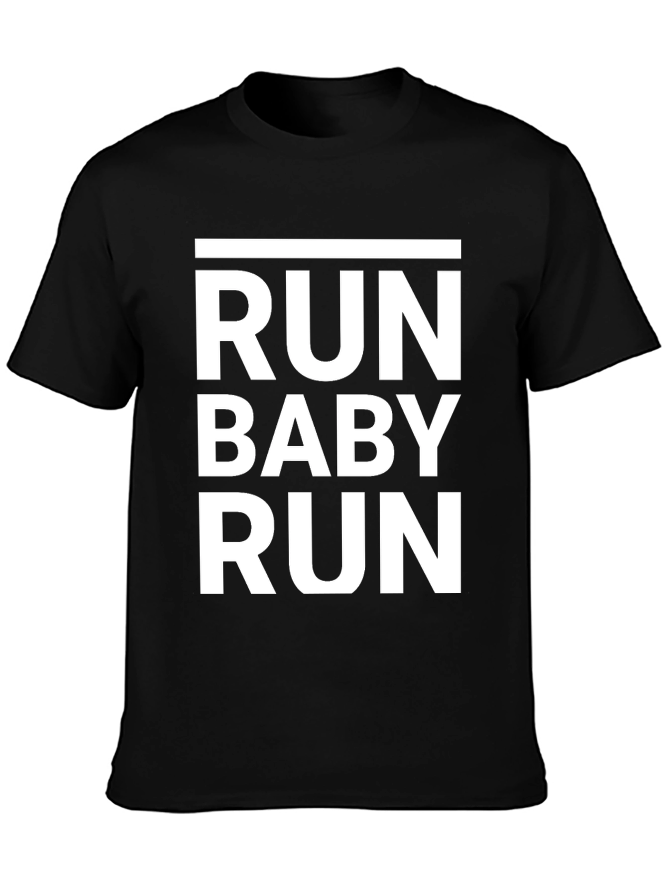 Run Baby Run T-Shirt - Bold Statement Tee