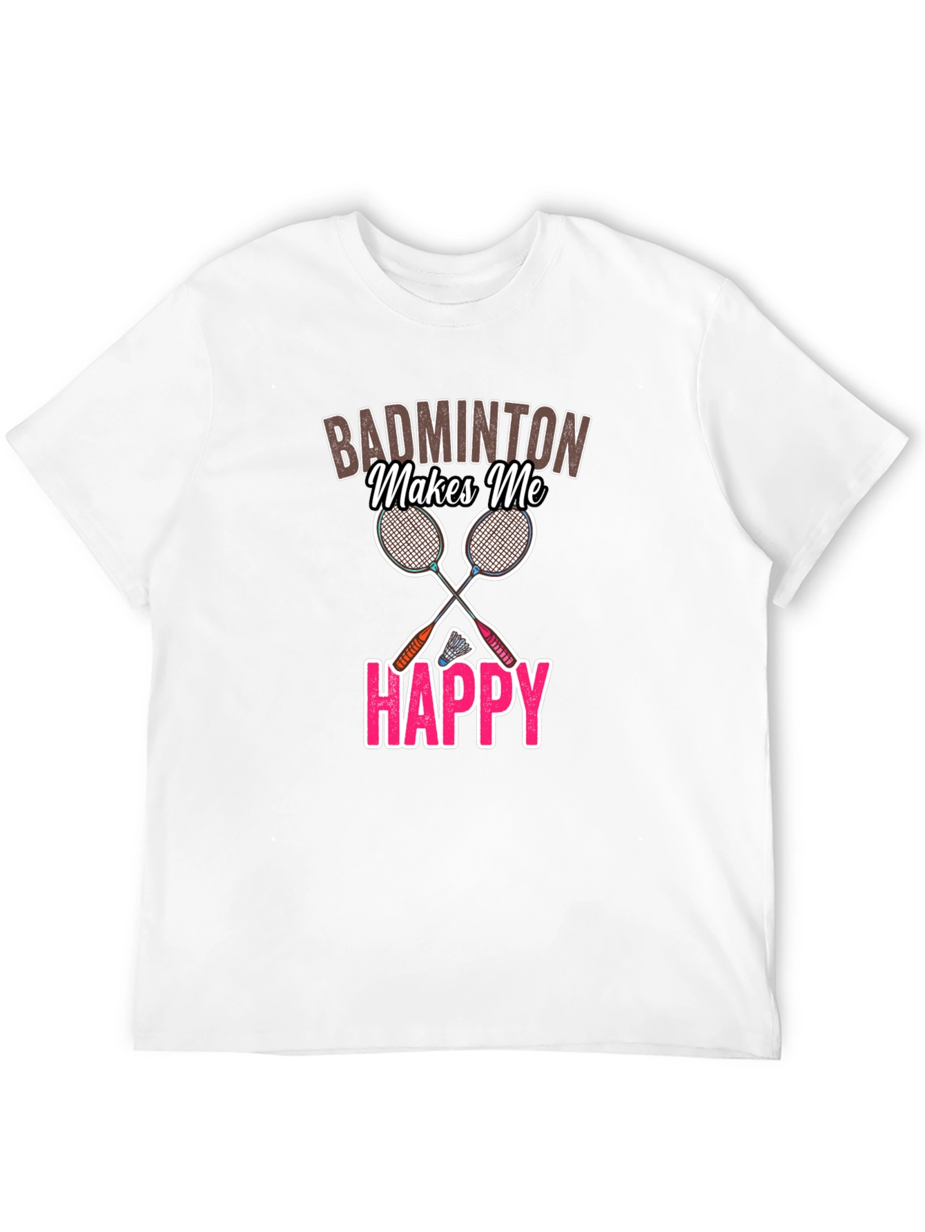 Badminton Makes Me Happy Graphic Tee