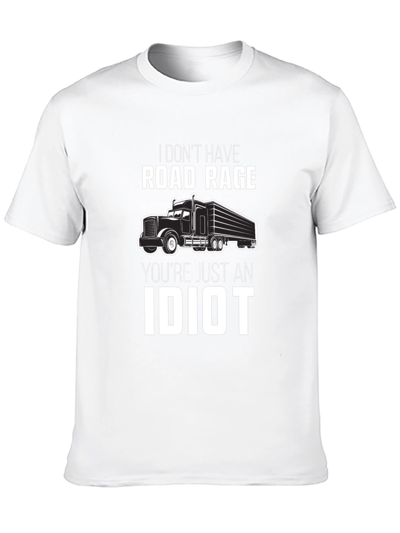 Road Rage Trucker T-Shirt - Funny Truck Driver Gift