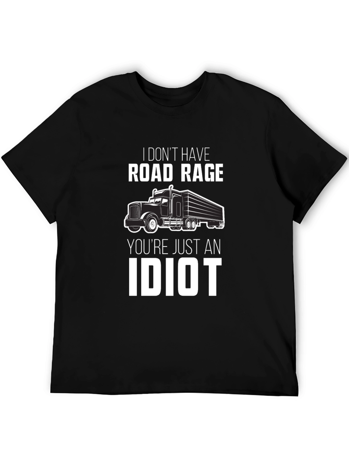 Road Rage Trucker T-Shirt - Funny Truck Driver Gift