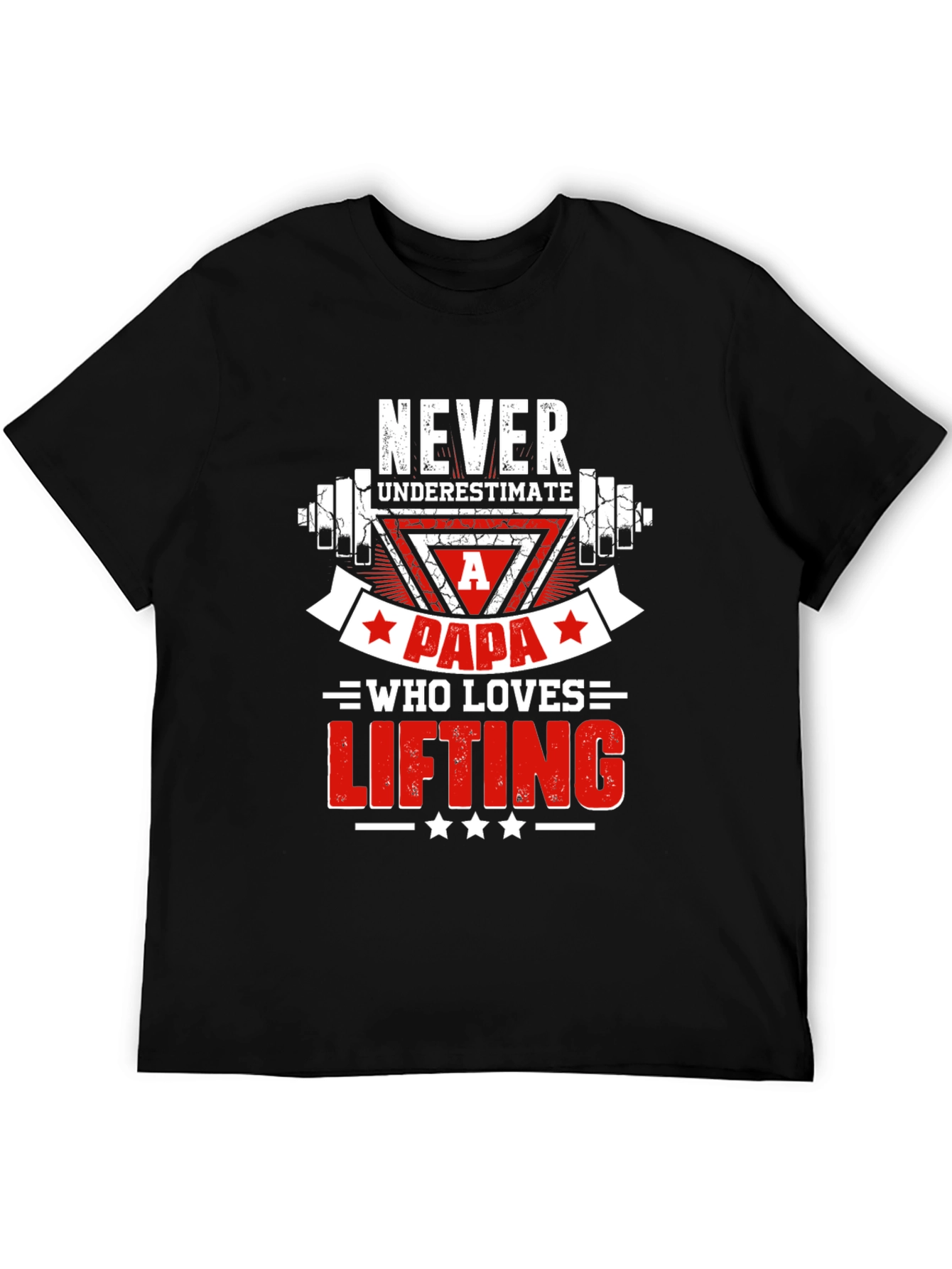 Never Underestimate A Papa Lifting T-Shirt