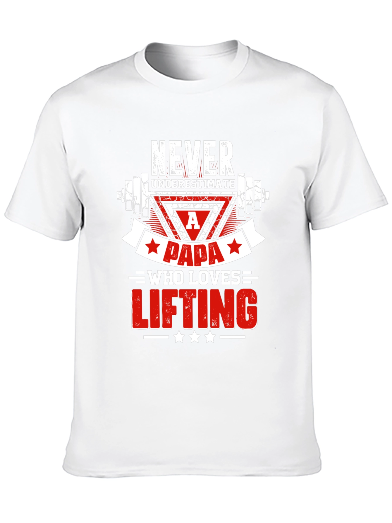 Never Underestimate A Papa Lifting T-Shirt