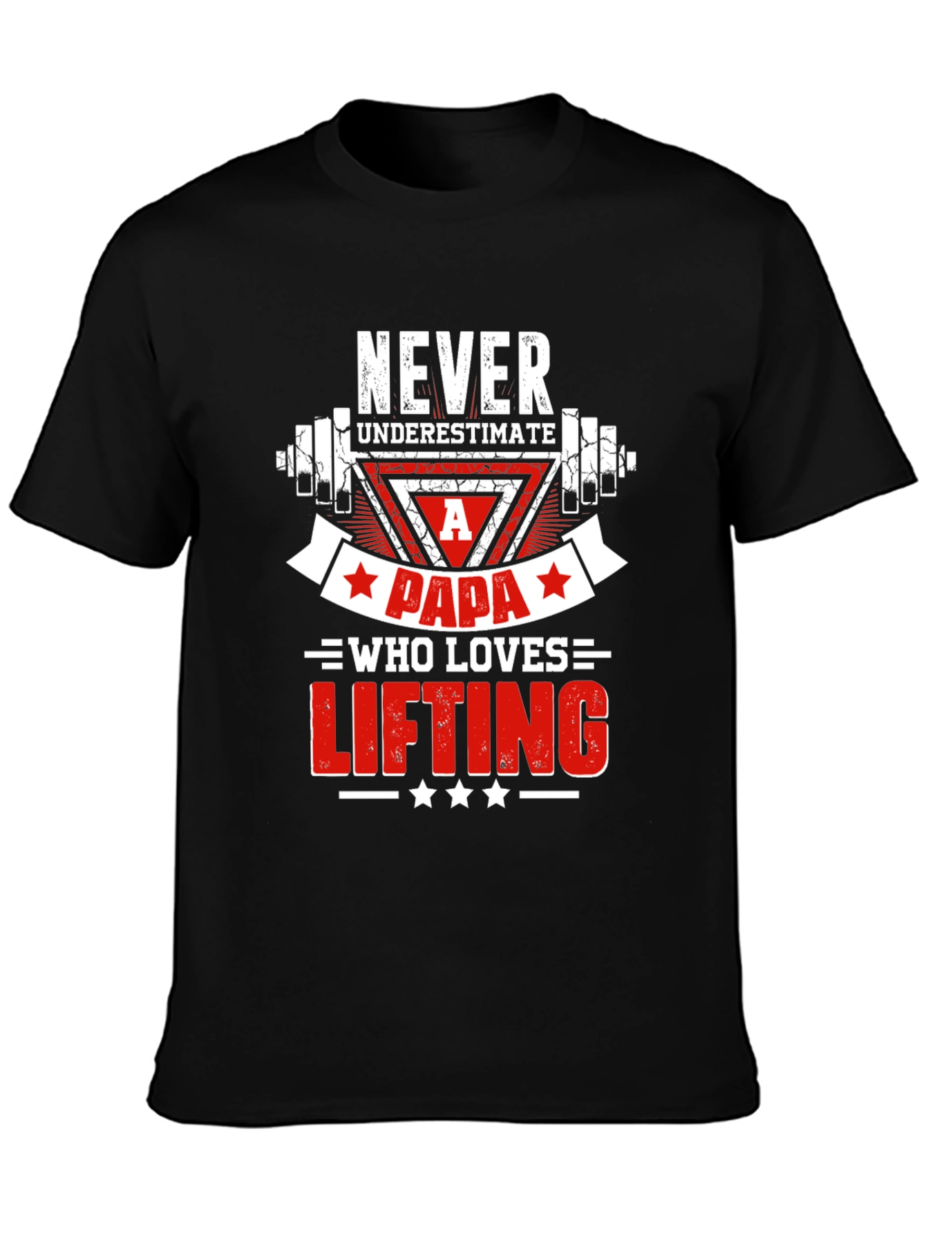 Never Underestimate A Papa Lifting T-Shirt