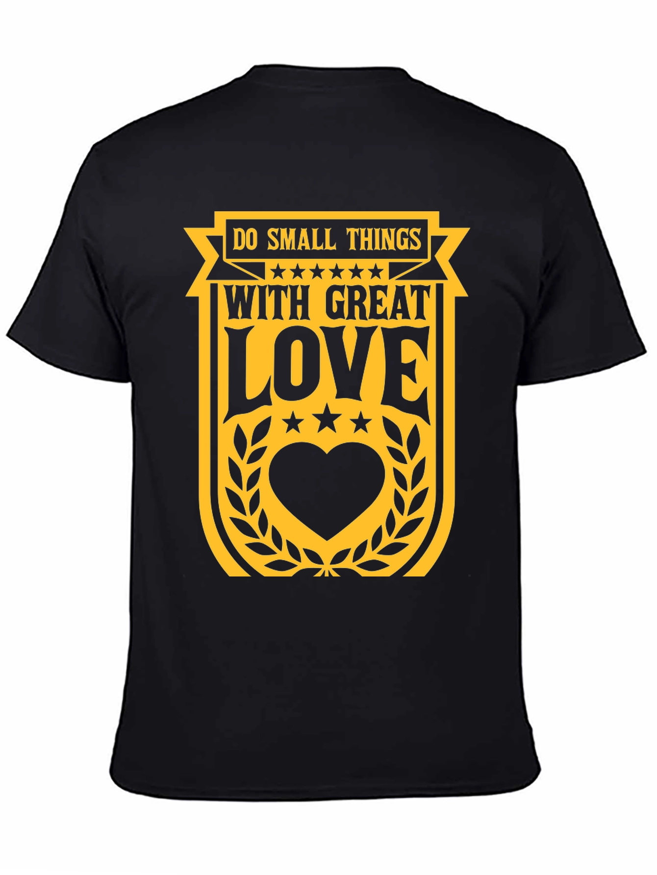 Do Small Things With Great Love T-Shirt
