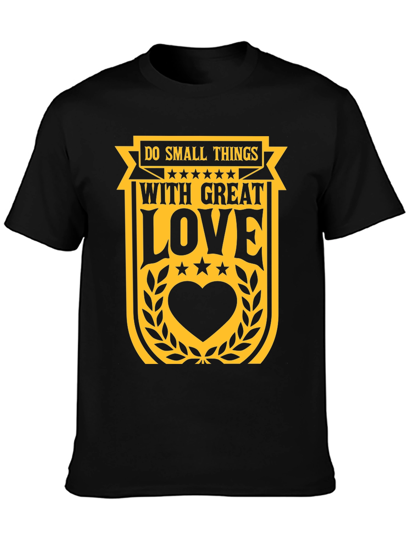Do Small Things With Great Love T-Shirt