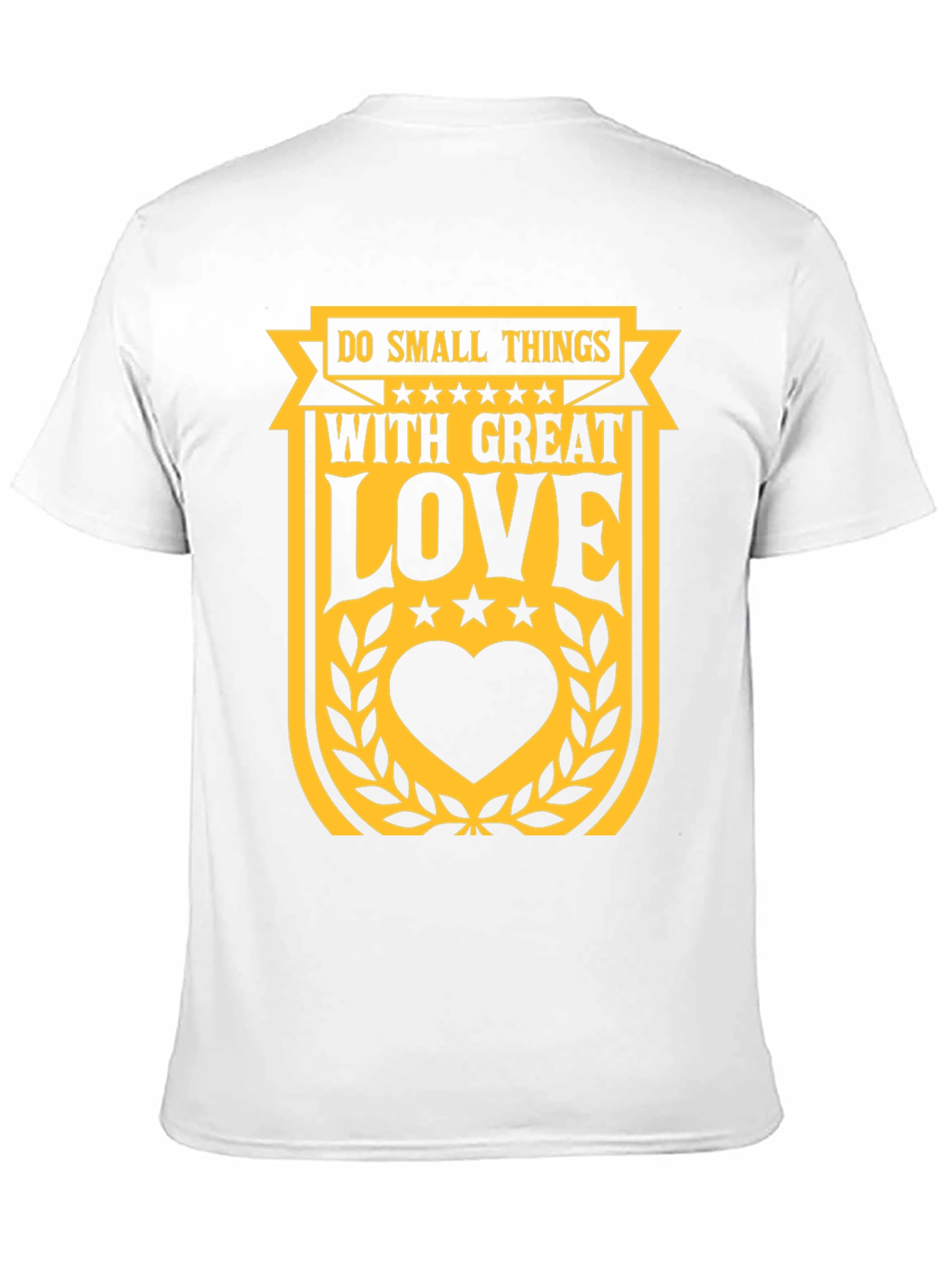 Do Small Things With Great Love T-Shirt
