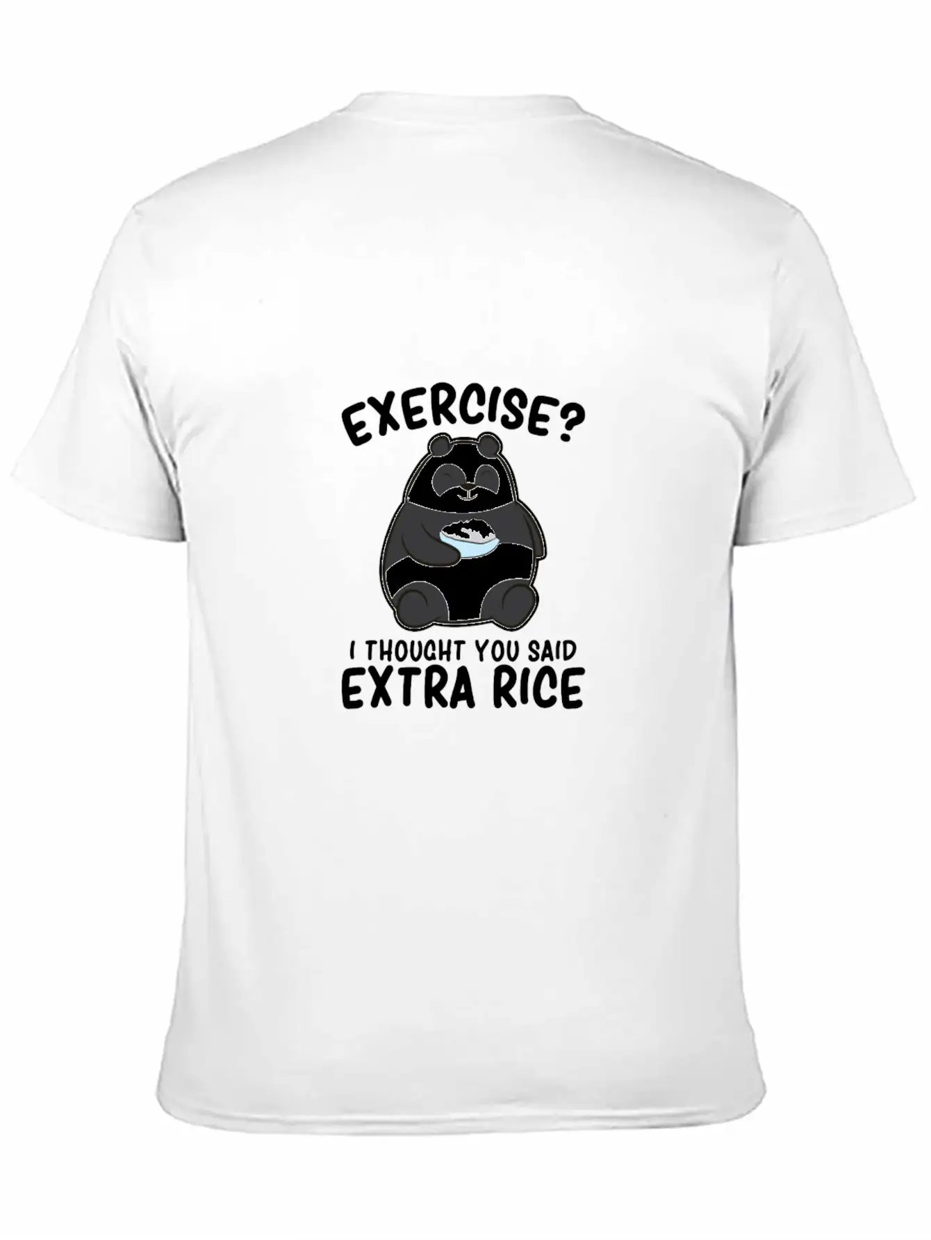 Panda Exercise I Thought You Said Extra Rice Cute Stylish Everyday T-Shirt – Unisex Basic Cotton Tee