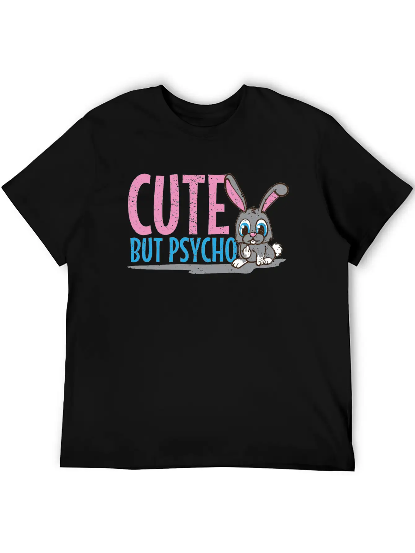 Party Cute But Psycho In Teenage Age As A Bunny Unisex Short Sleeve Soft Cotton T-Shirt – Casual Everyday Wear