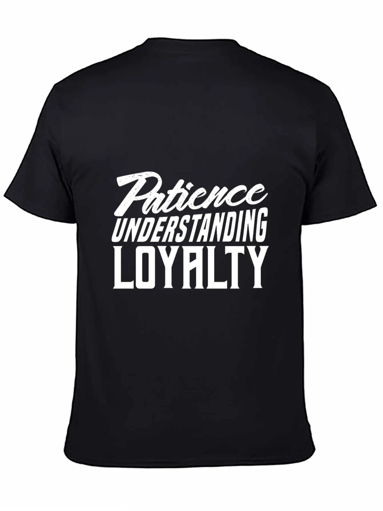 Patience Understanding Loyalty Comfortable Minimalist Graphic Tee – Summer Style Essential