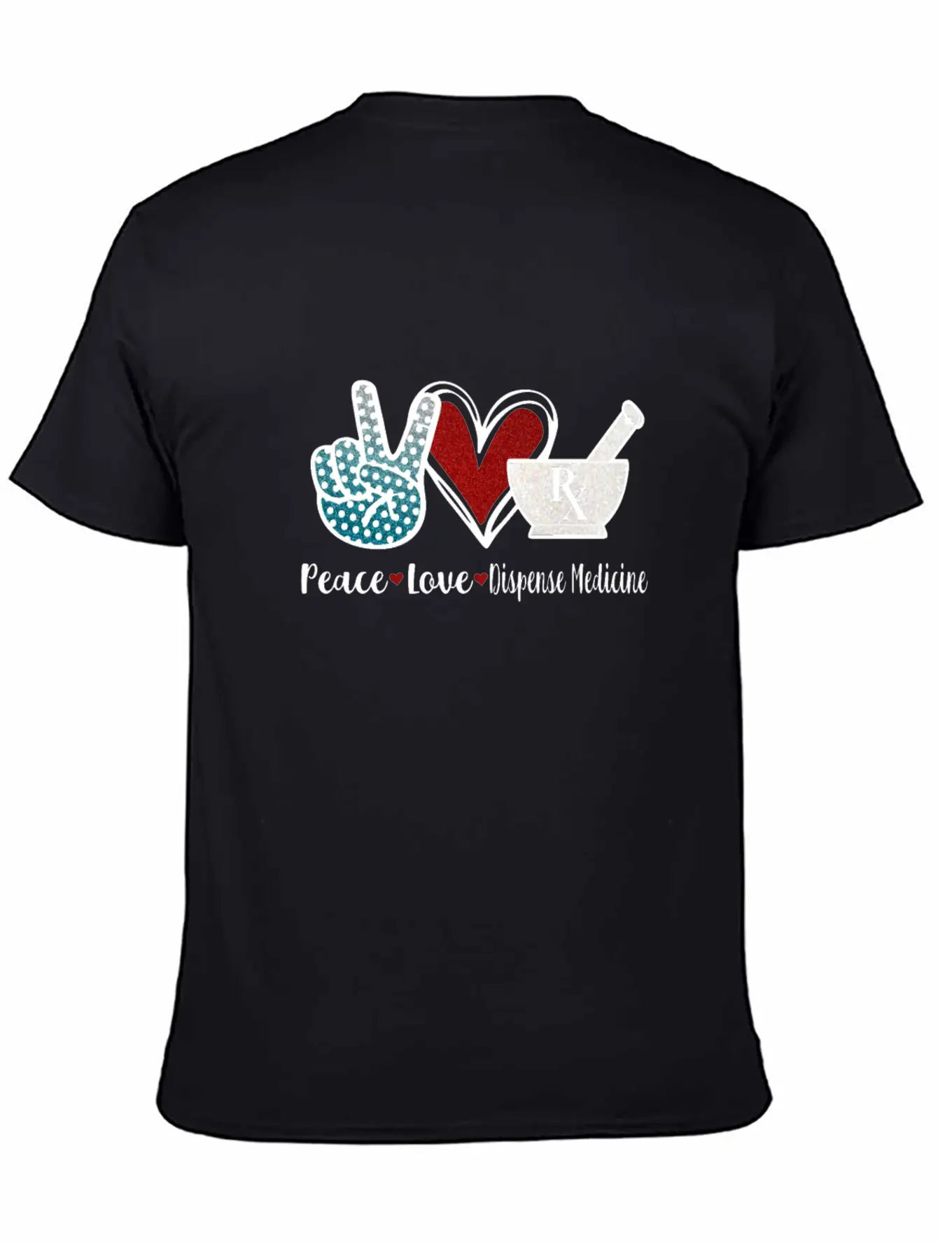 Peace Love Dispense Medicine RX Pharmacist Basic Graphic T-Shirt – Daily Comfort In Soft Cotton