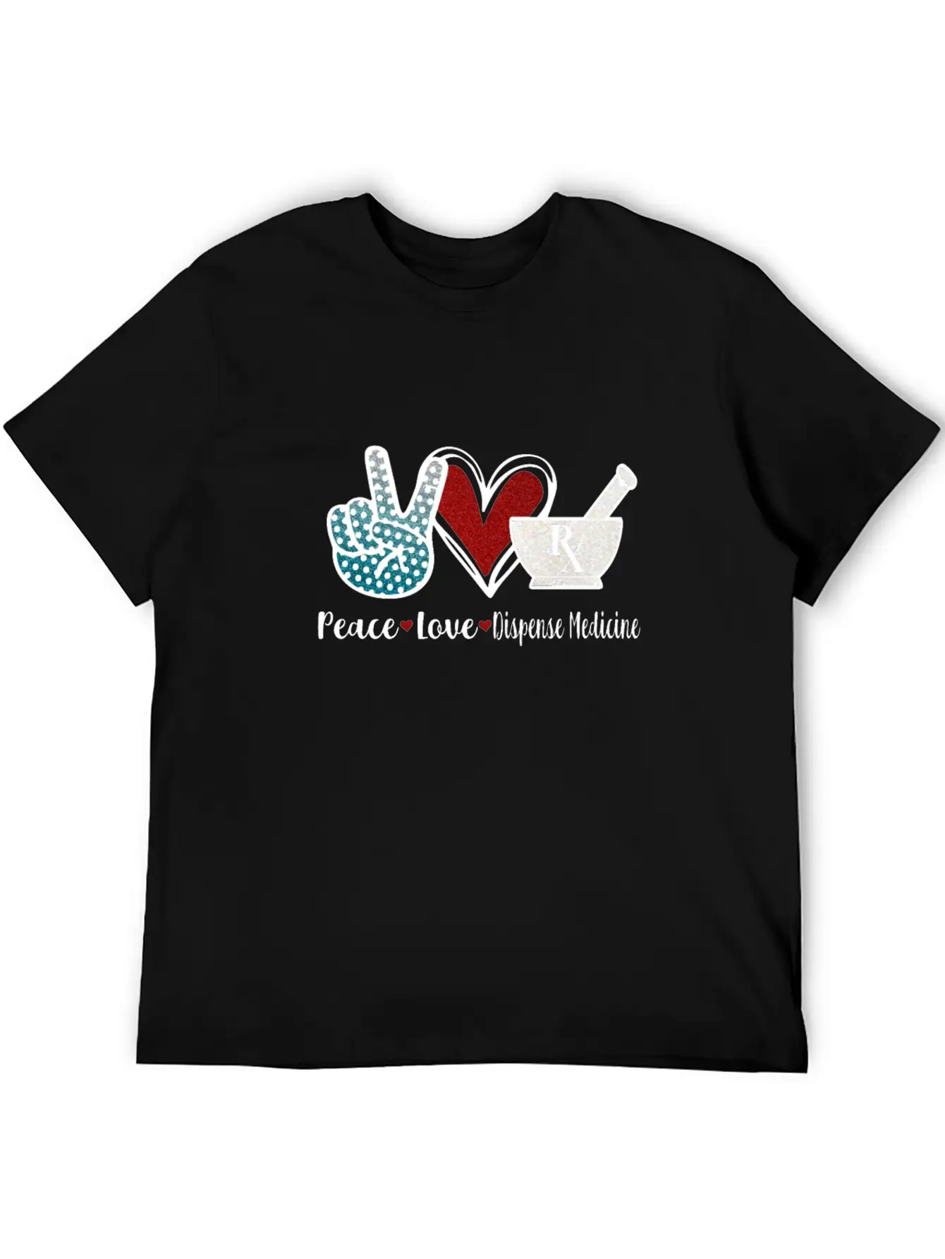 Peace Love Dispense Medicine RX Pharmacist Basic Graphic T-Shirt – Daily Comfort In Soft Cotton