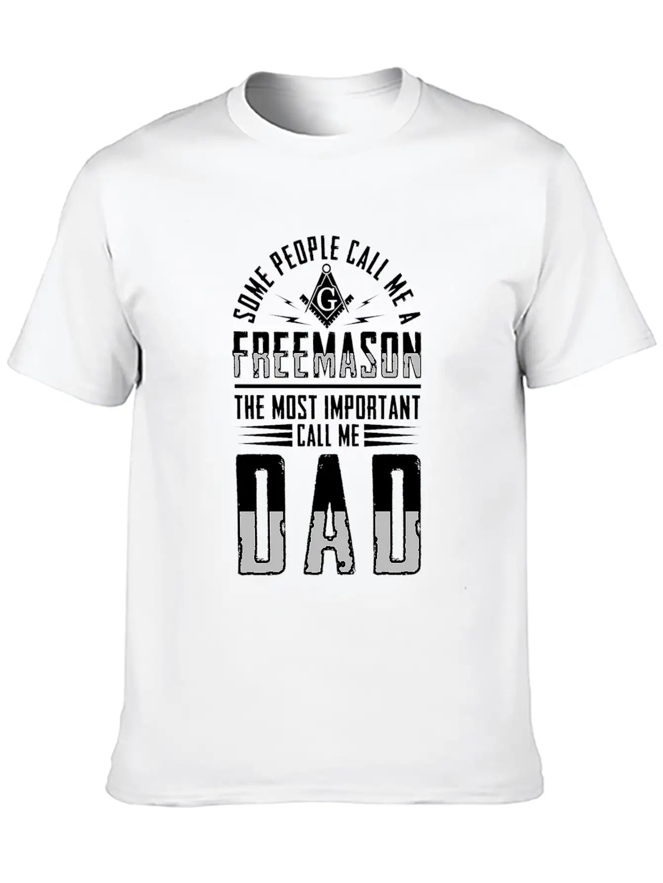 People Call Me Freemason Important Call Me Dad Unisex Short Sleeve Soft Cotton T-Shirt – Casual Everyday Wear