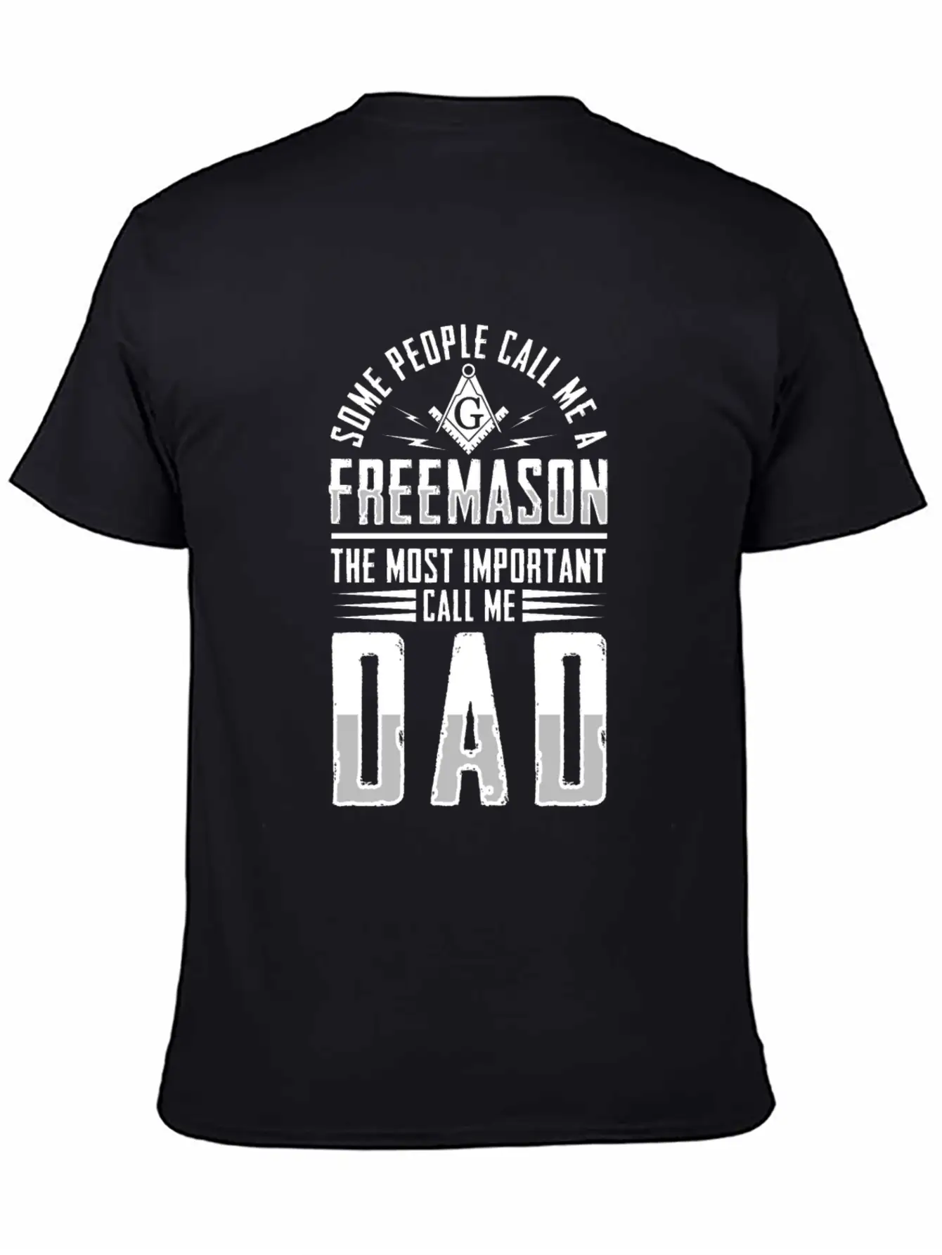 People Call Me Freemason Important Call Me Dad Unisex Short Sleeve Soft Cotton T-Shirt – Casual Everyday Wear