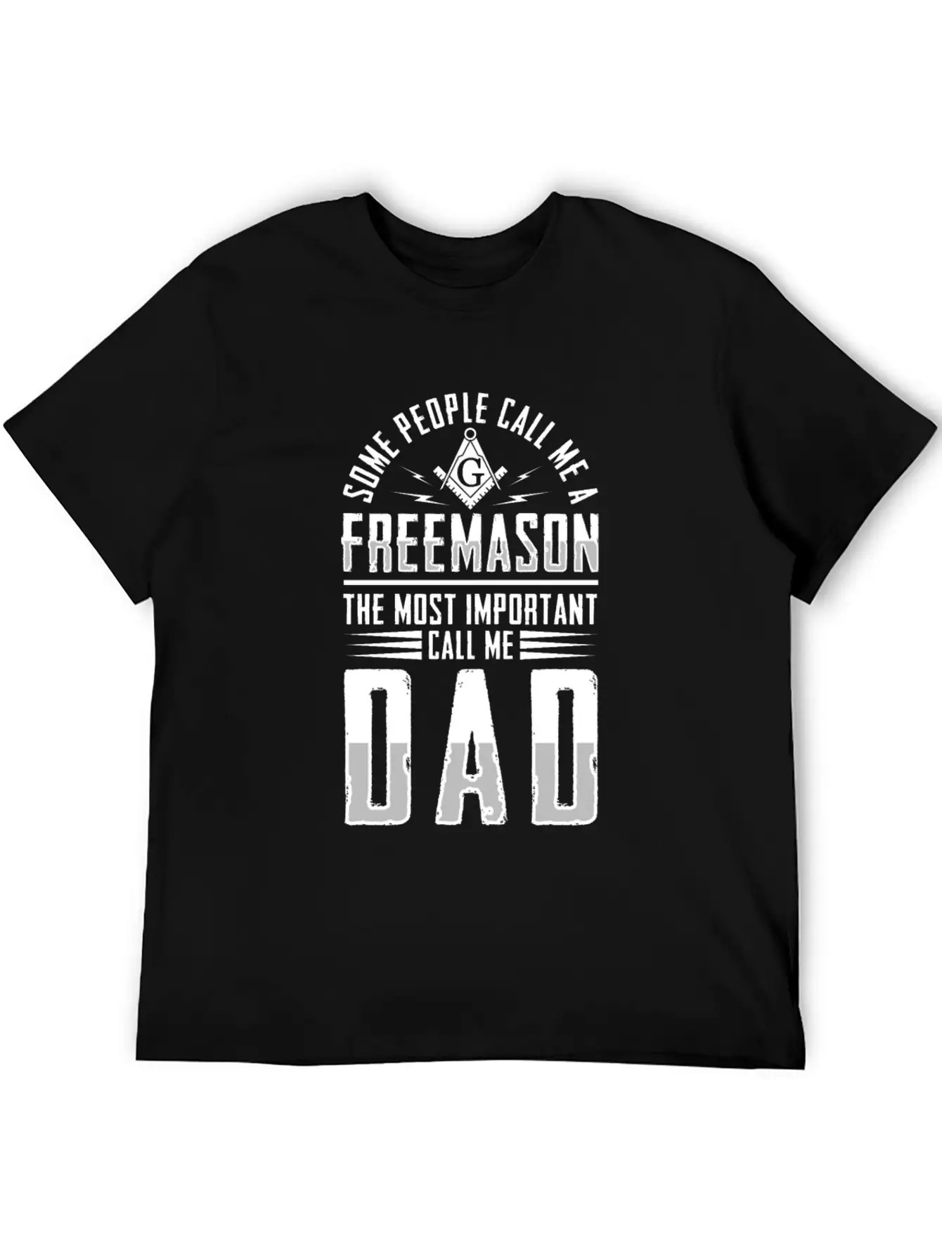 People Call Me Freemason Important Call Me Dad Unisex Short Sleeve Soft Cotton T-Shirt – Casual Everyday Wear
