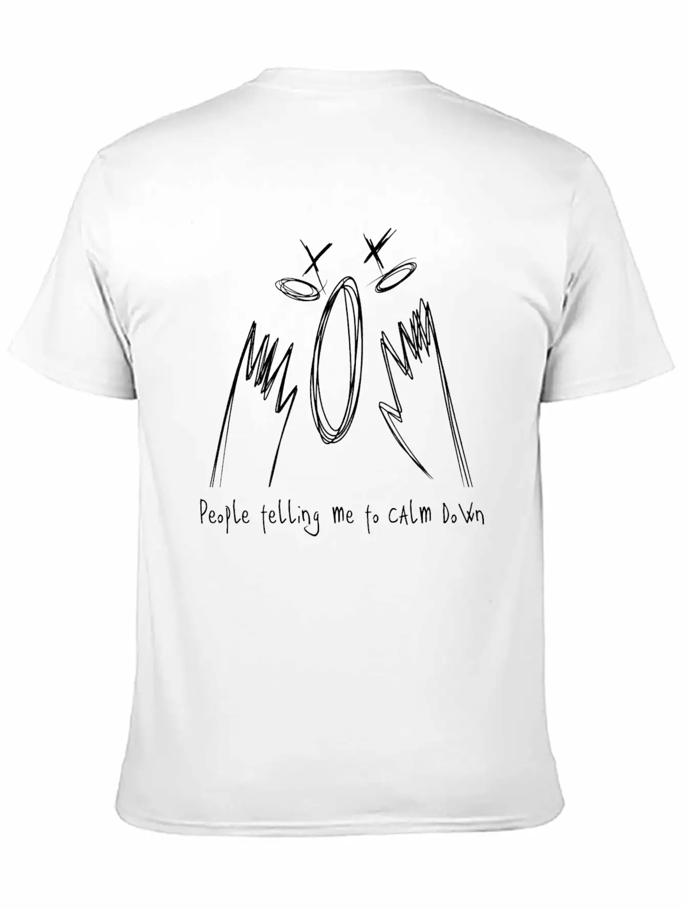 People Telling Me To Calm Down / RAGE Comfortable Minimalist Graphic Tee – Summer Style Essential